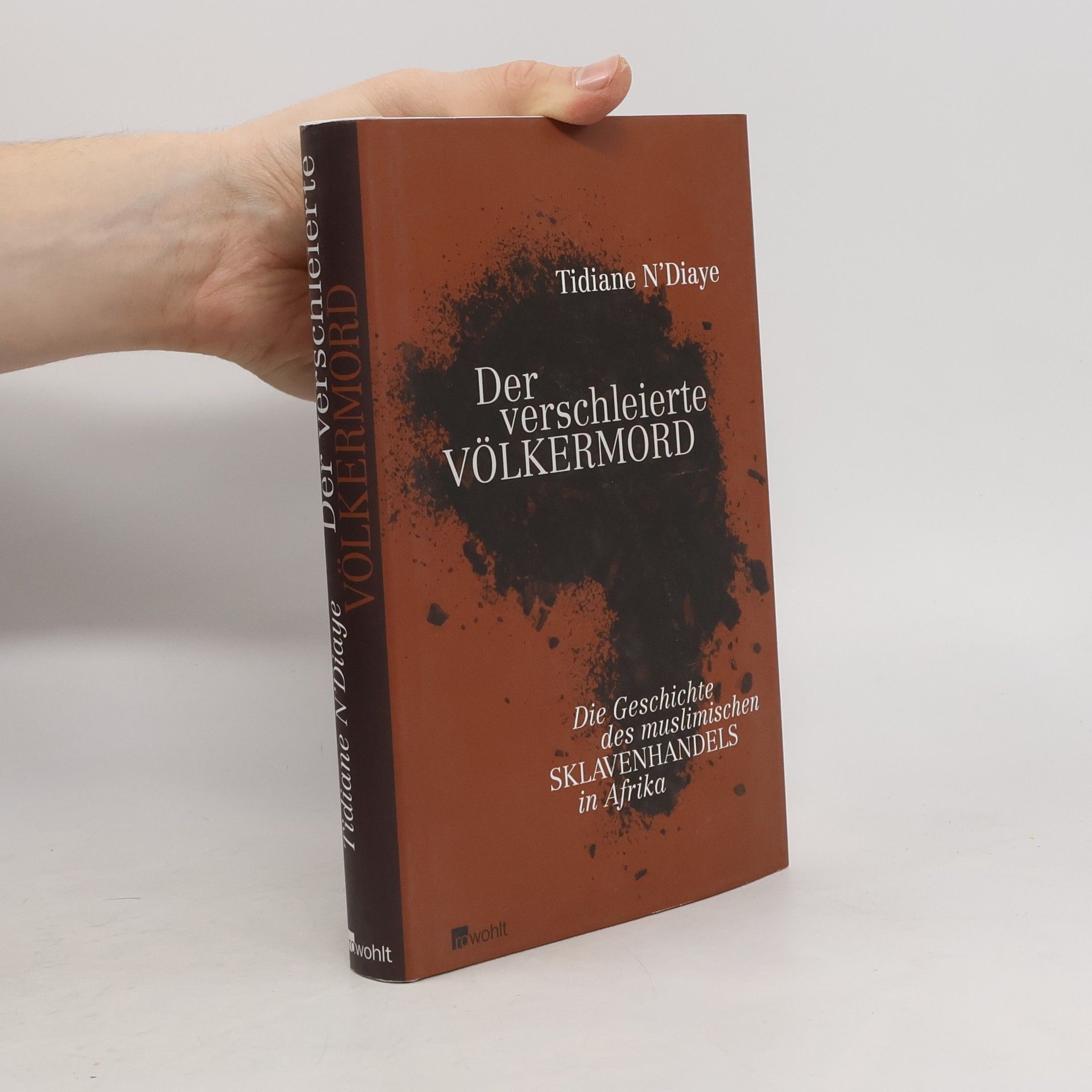 Der verschleierte Völkermord. Die Geschichte des muslimischen Sklavenhandels in Afrika