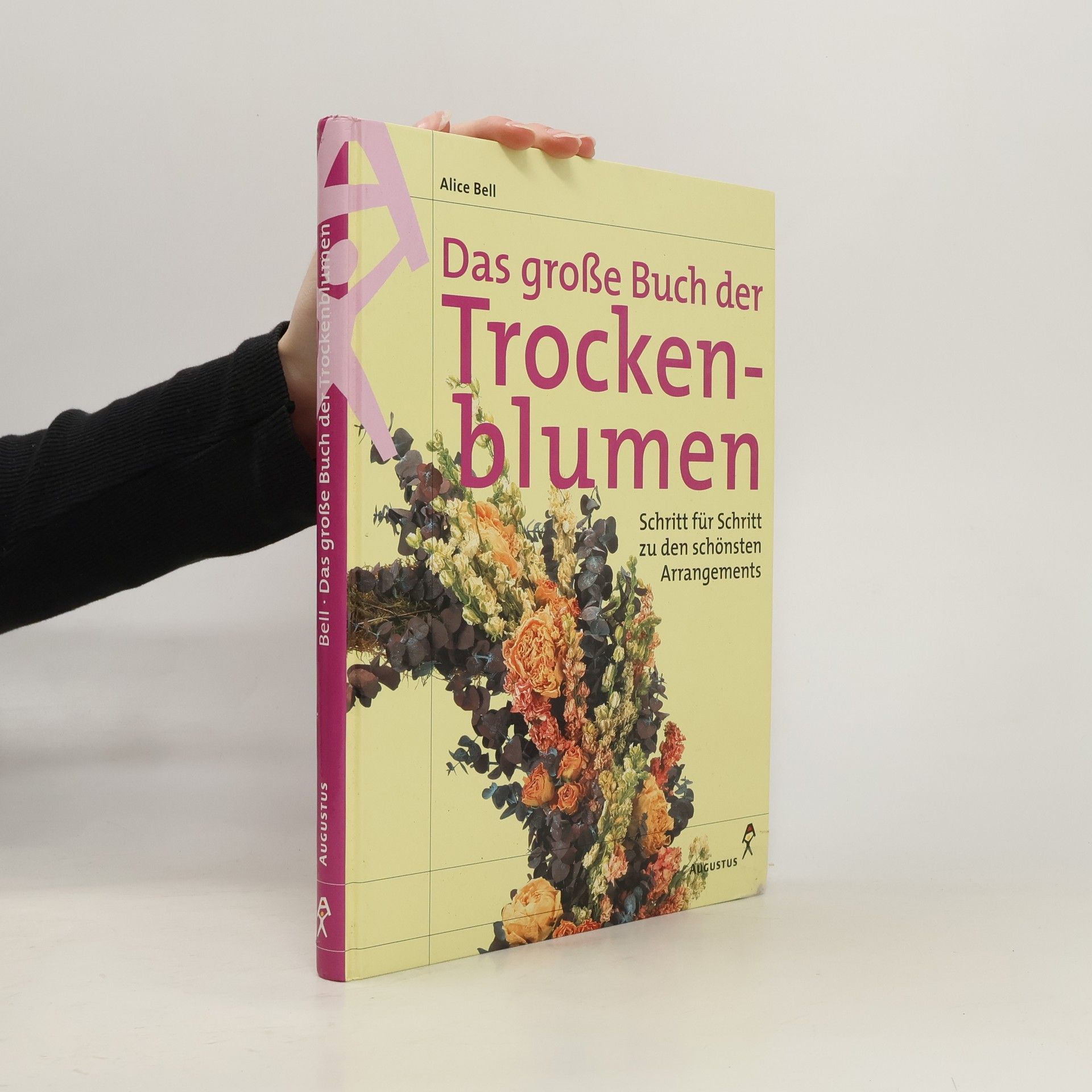 Das große Buch der Trockenblumen