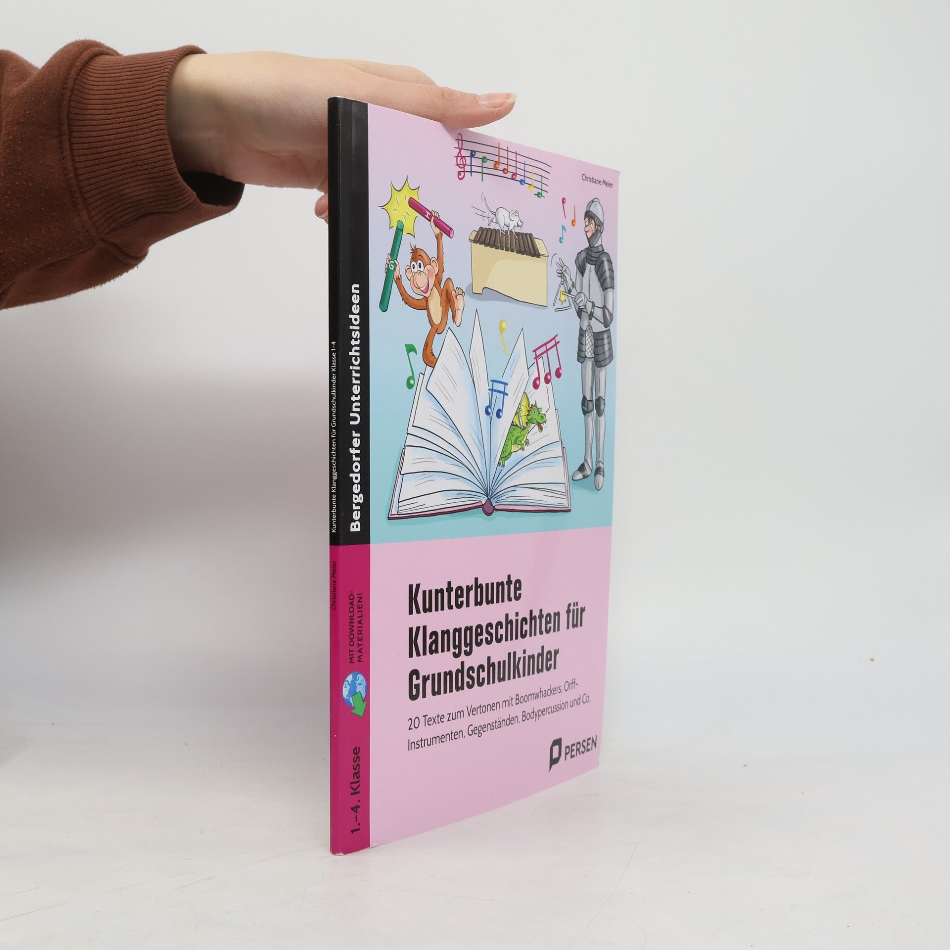 Christiane Meier Kunterbunte Klanggeschichten für Grundschulkinder. Mit Download