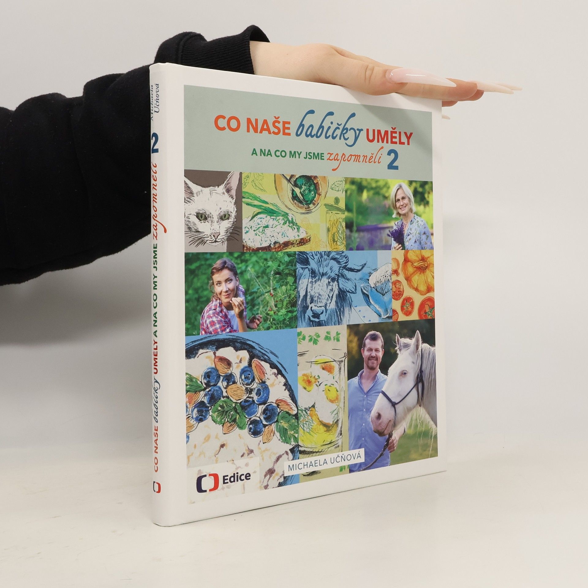 Michaela Učňová Co naše babičky uměly a na co my jsme zapomněli 2