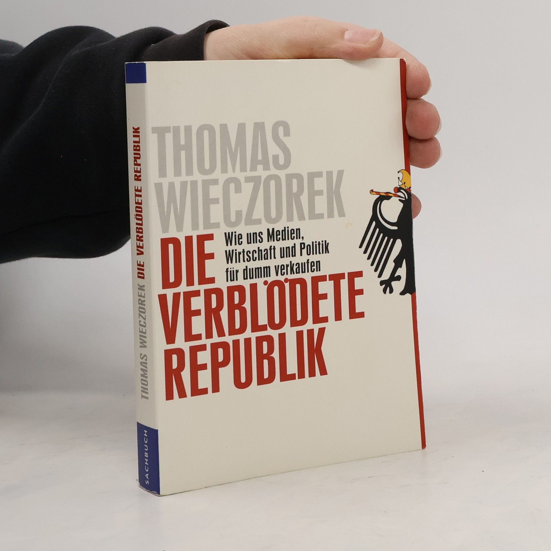 Thomas Wieczorek Die geplünderte Republik