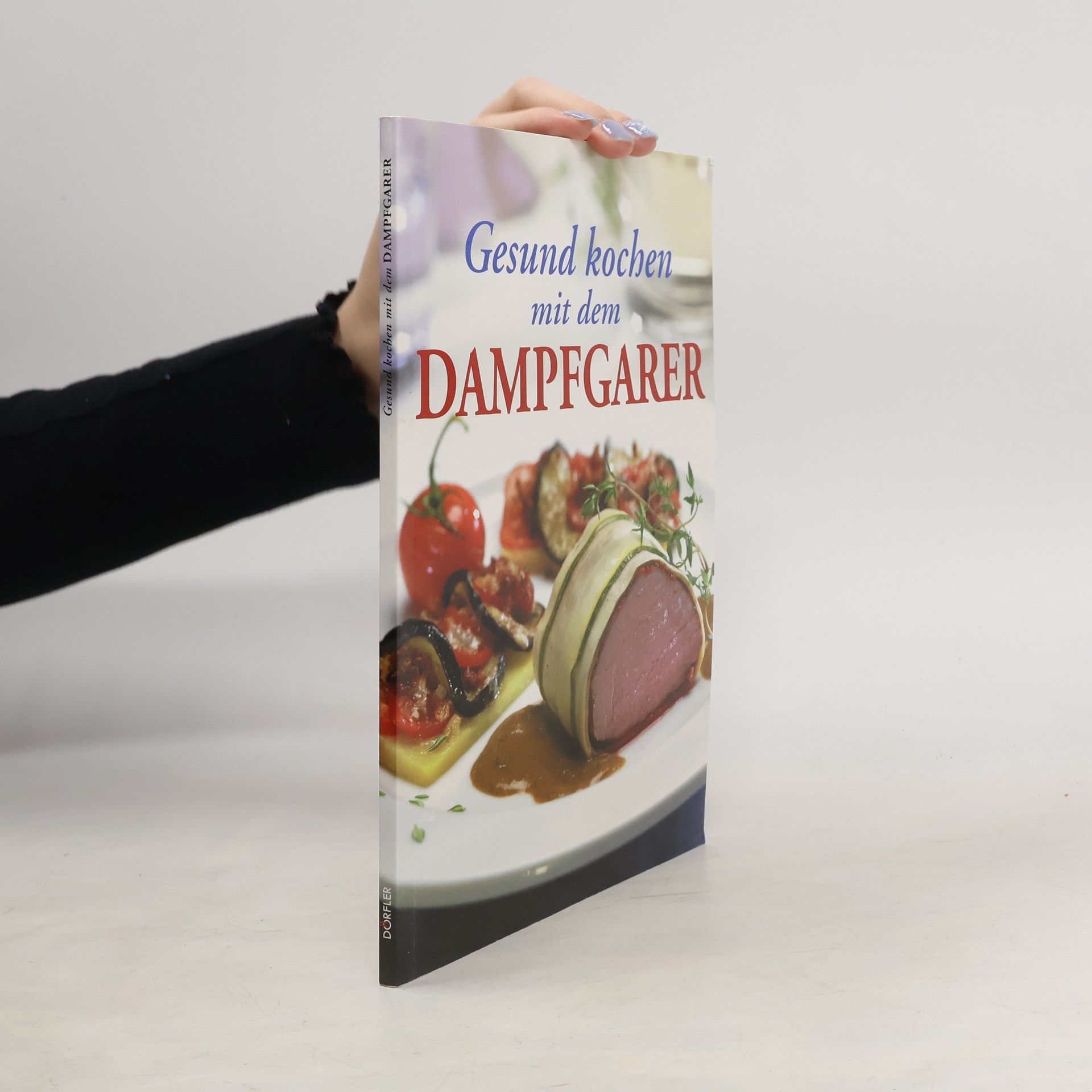 Collectif d'auteurs Gesund kochen mit dem Dampfgarer