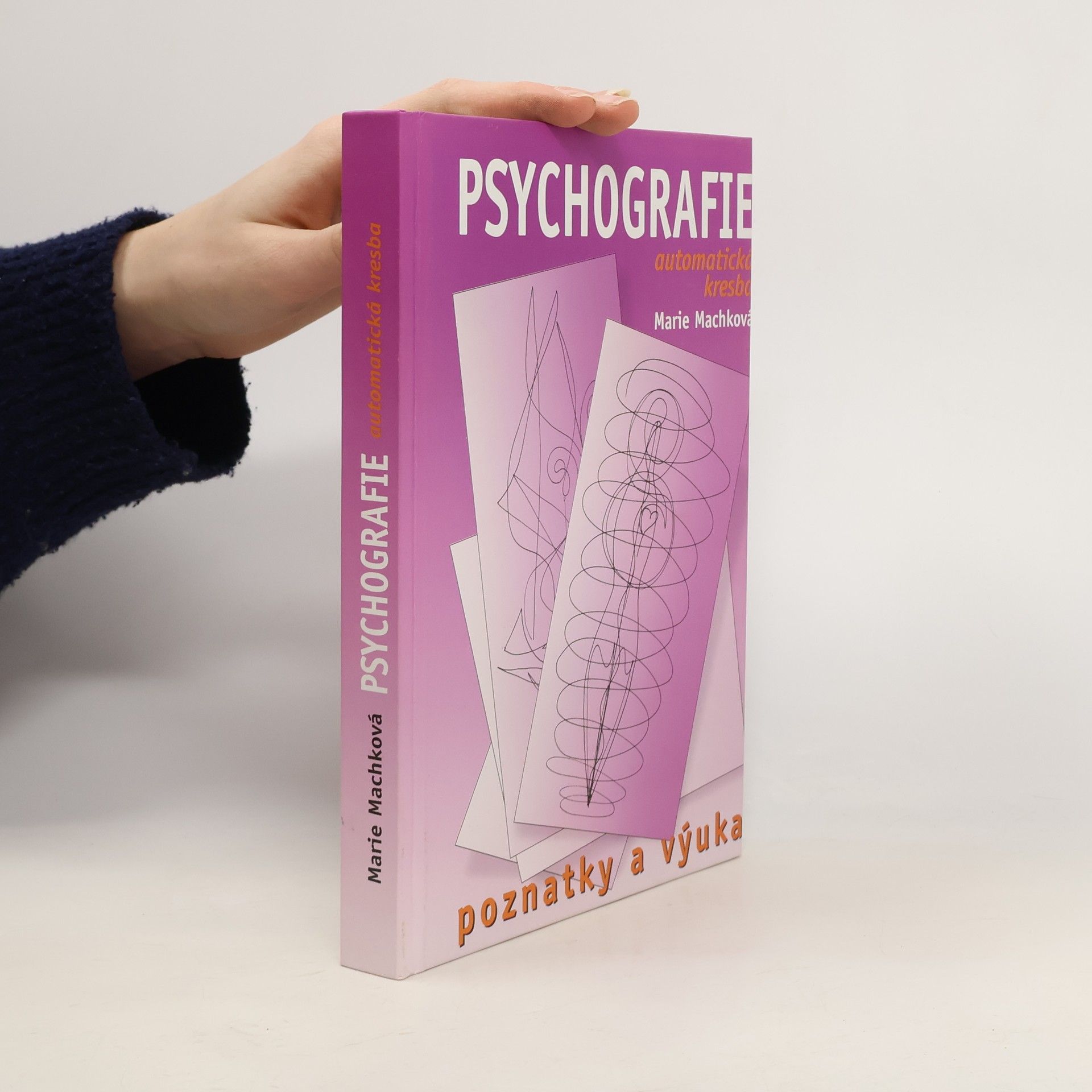 Psychografie : (automatická kresba) : poznatky a výuka