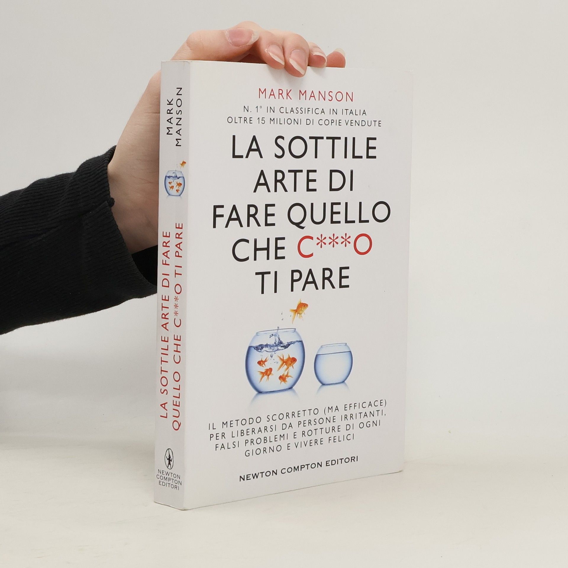 Mark Manson La sottile arte di fare quello che c***o ti pare