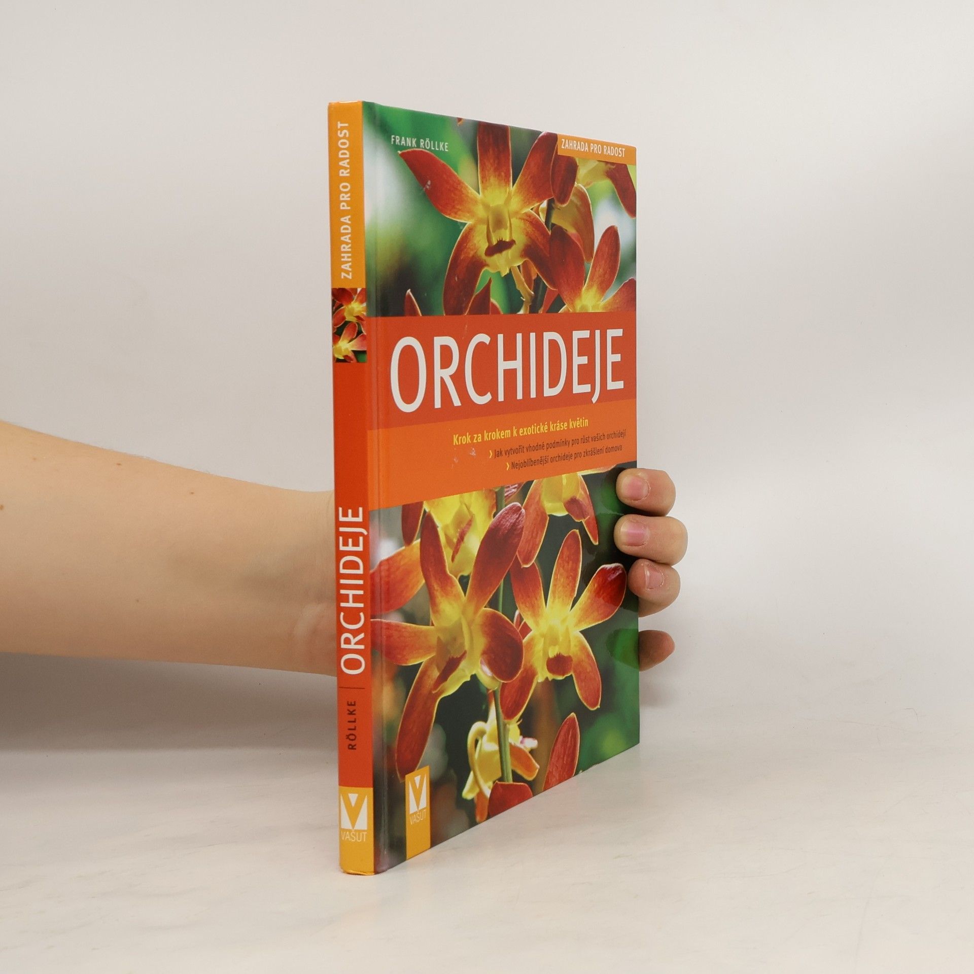 Frank Rolke Orchideje. Krok za krokem k exotické nádheře