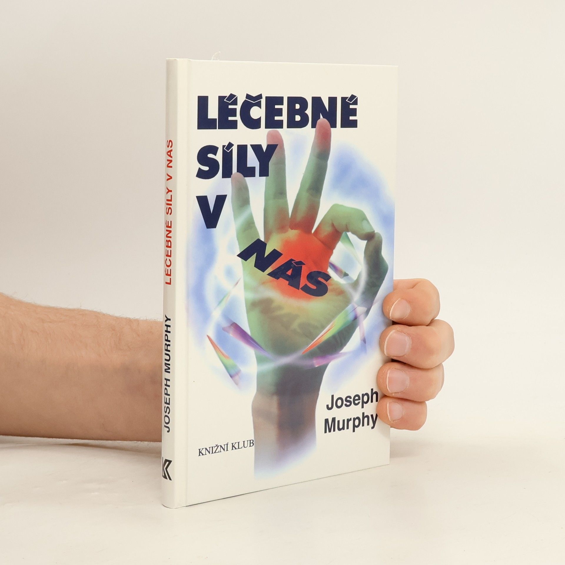 Joseph Murphy Léčebné síly v nás