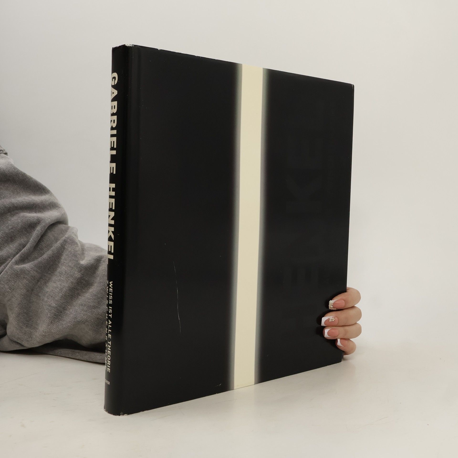 Manuel Dolderer Gabriele Henkel, weiß ist alle Theorie - Zwischenräume