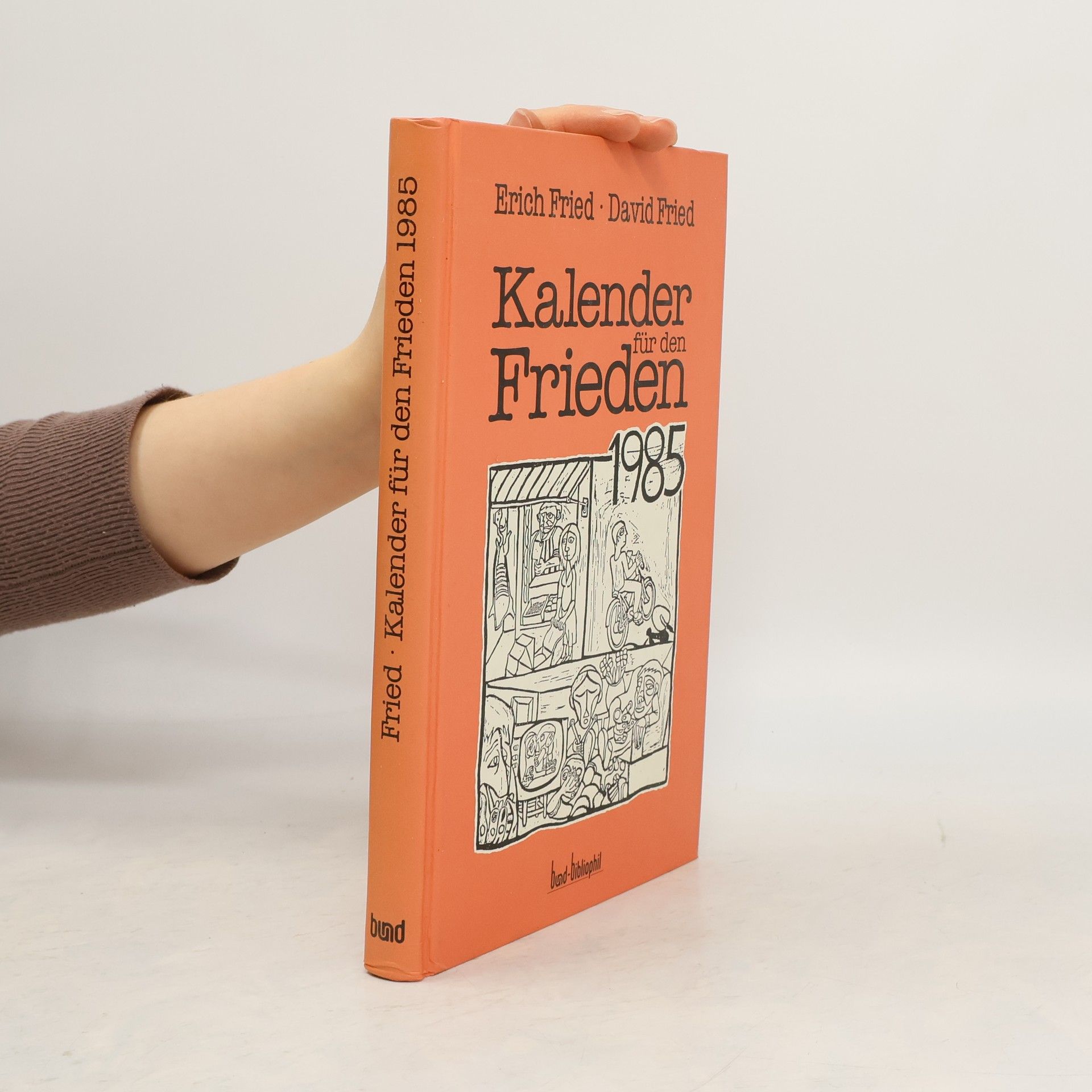 Erich Fried Kalender für den Frieden 1985