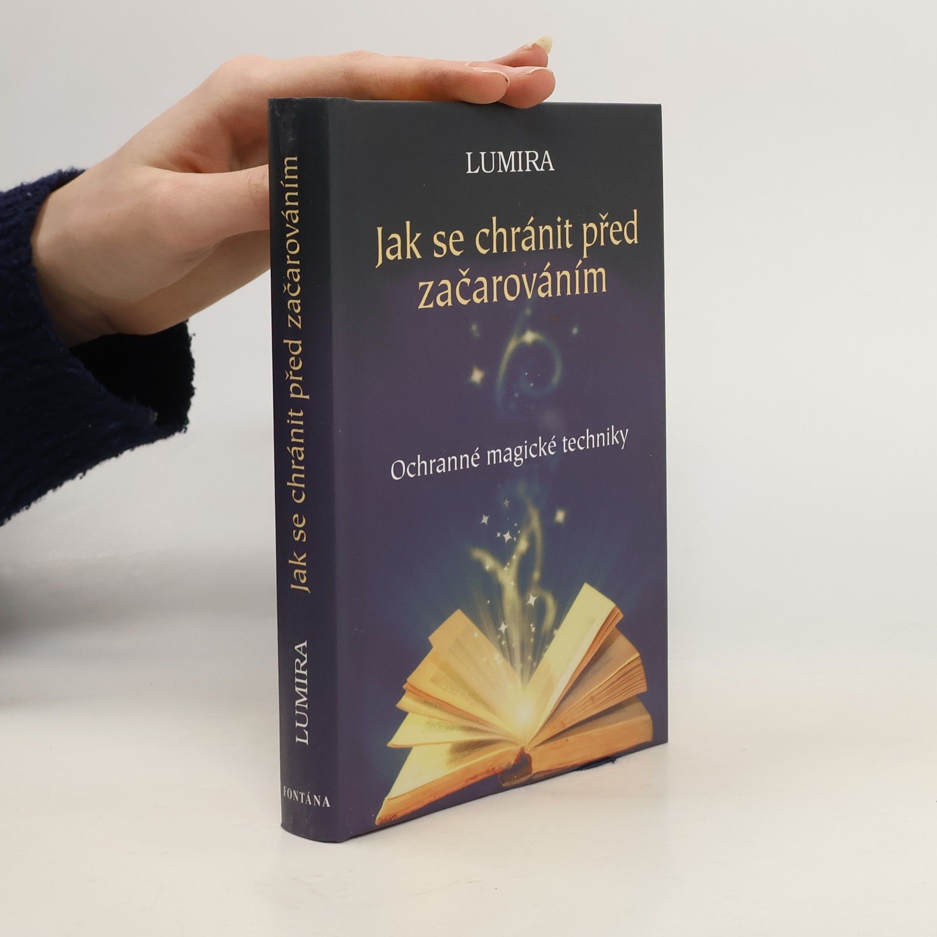 Jak se chránit před začarováním : [ochranné magické techniky]