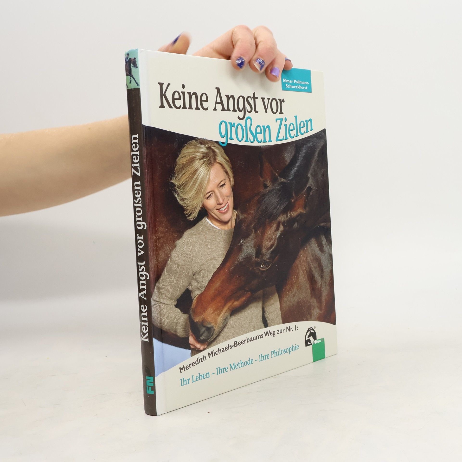 Elmar Pollmann Schweckhorst Keine Angst vor großen Zielen