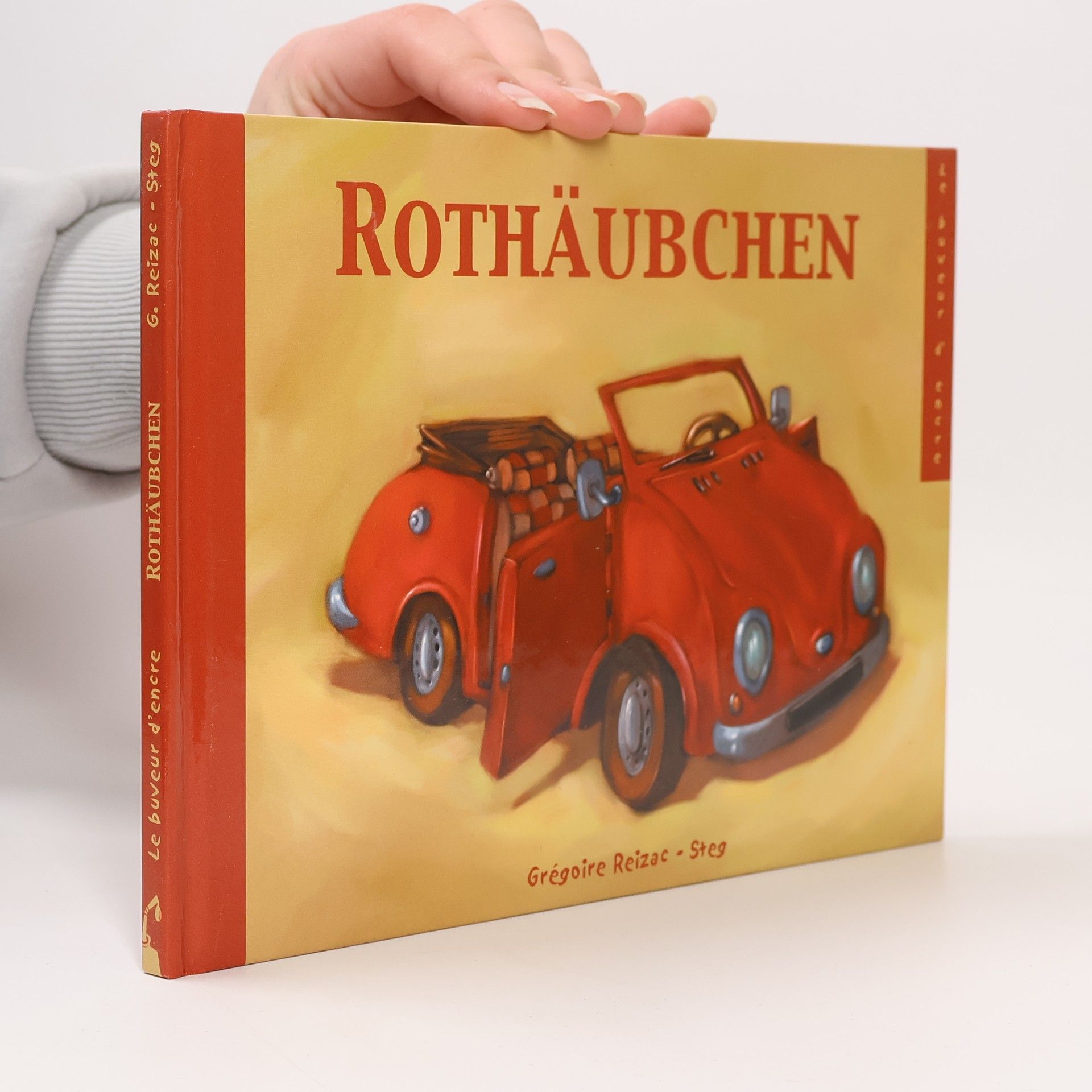 Le buveur d'encre: Rothäubchen. Der Aufstand der Dinge