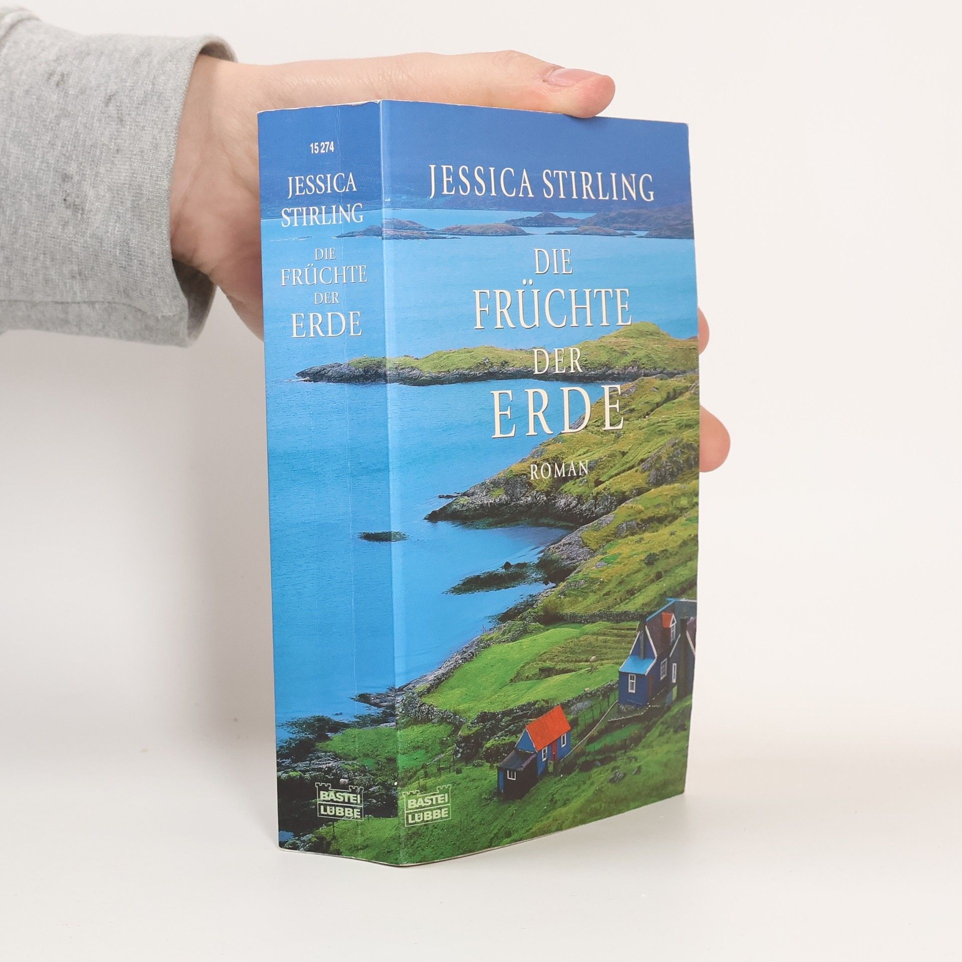 Jessica Stirling Die Früchte der Erde