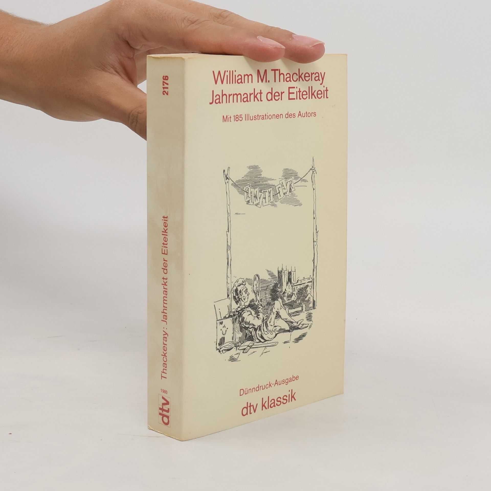 William Makepeace Thackeray dtv Klassik: Jahrmarkt der Eitelkeit oder ein Roman ohne Held