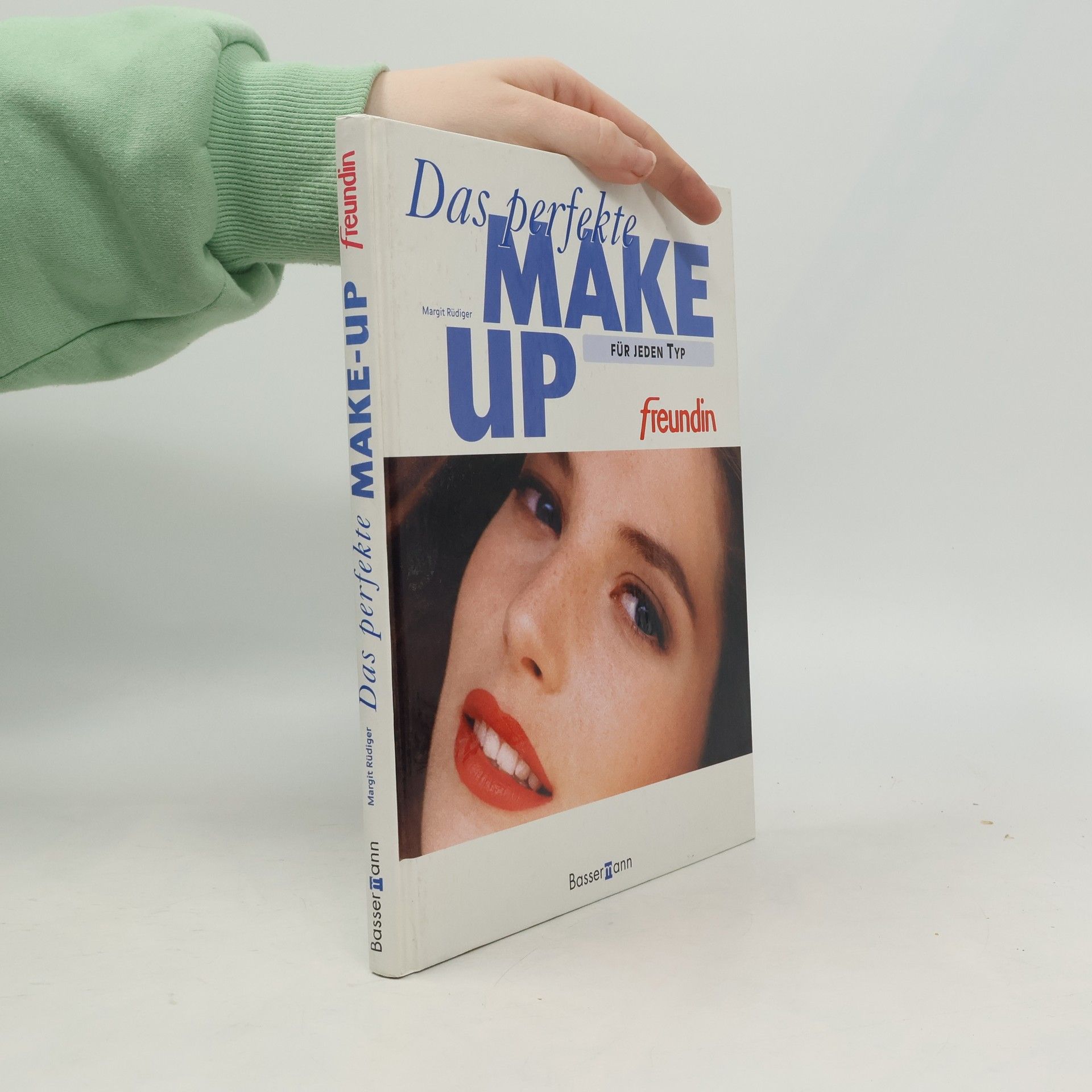 Margit Rüdiger Das perfekte Make-up für jeden Typ