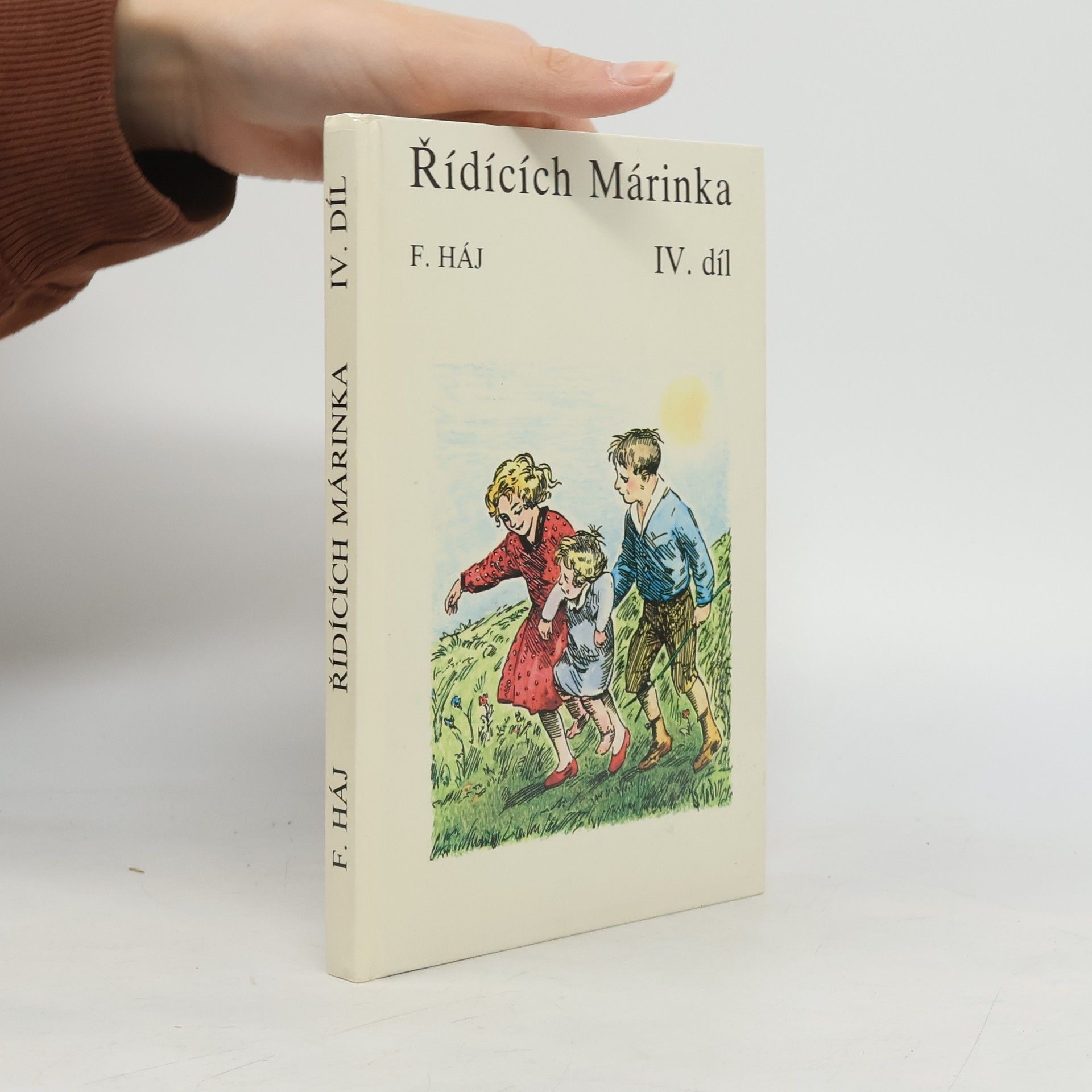 Felix Háj Řídících Márinka. IV. díl