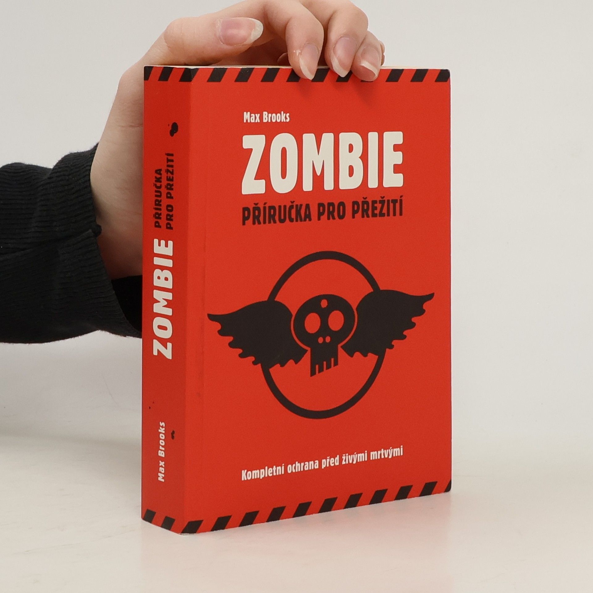 Zombie: Příručka pro přežití ; kompletní ochrana před živými mrtvými