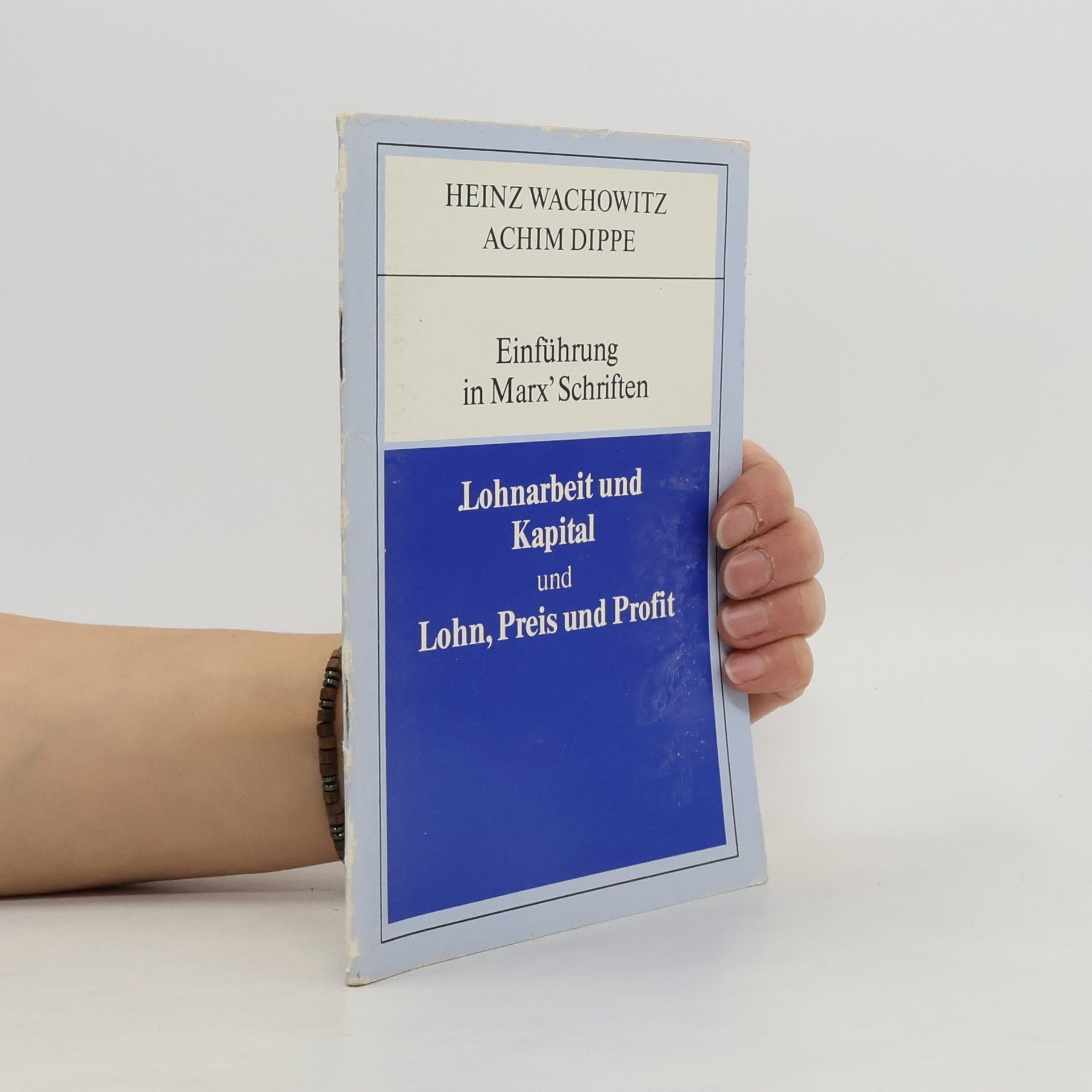 Heinz Wachowitz Einführung in Marx' Schriften