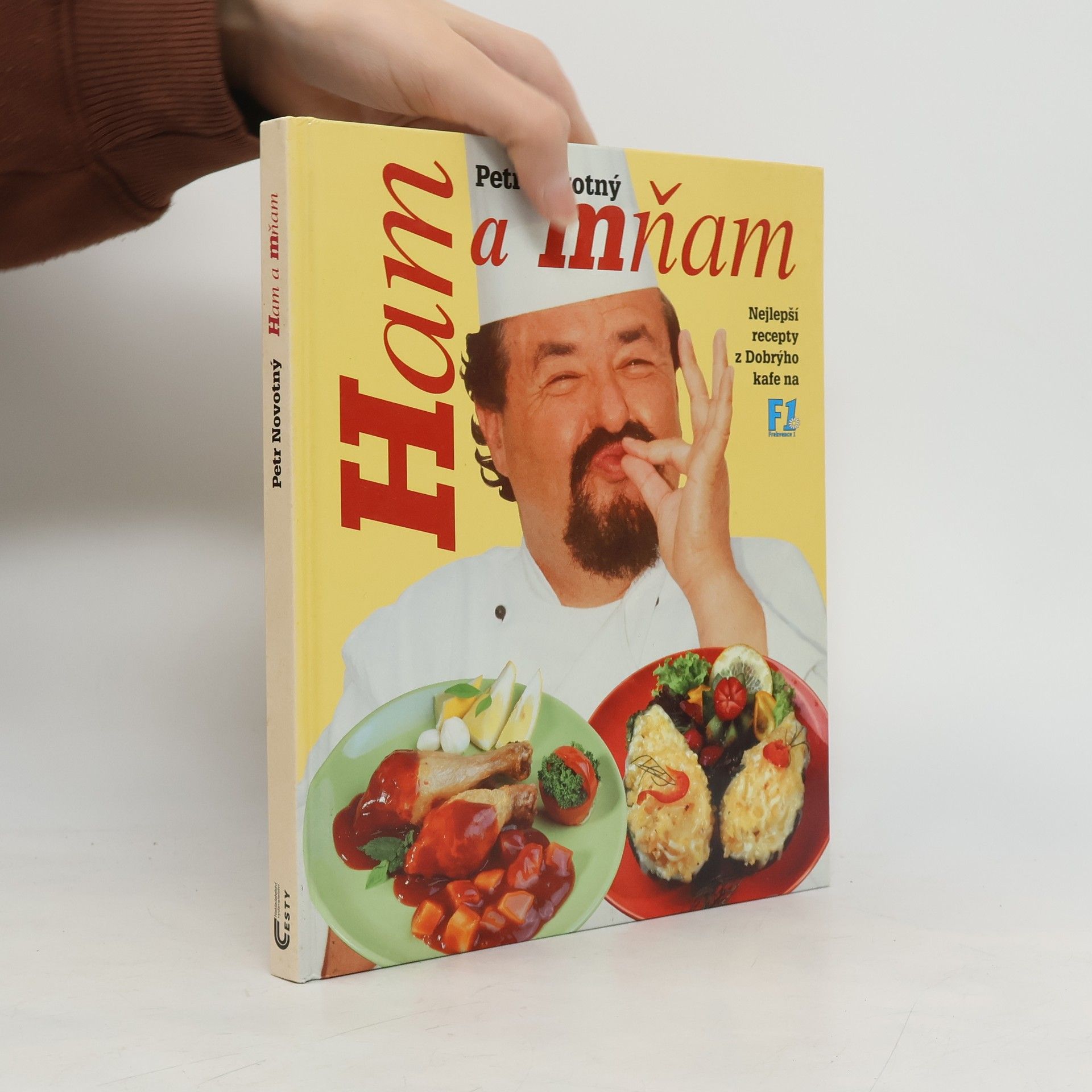 Petr Novotný Ham a mňam. Nejlepší recepty z Dobrýho kafe na F1