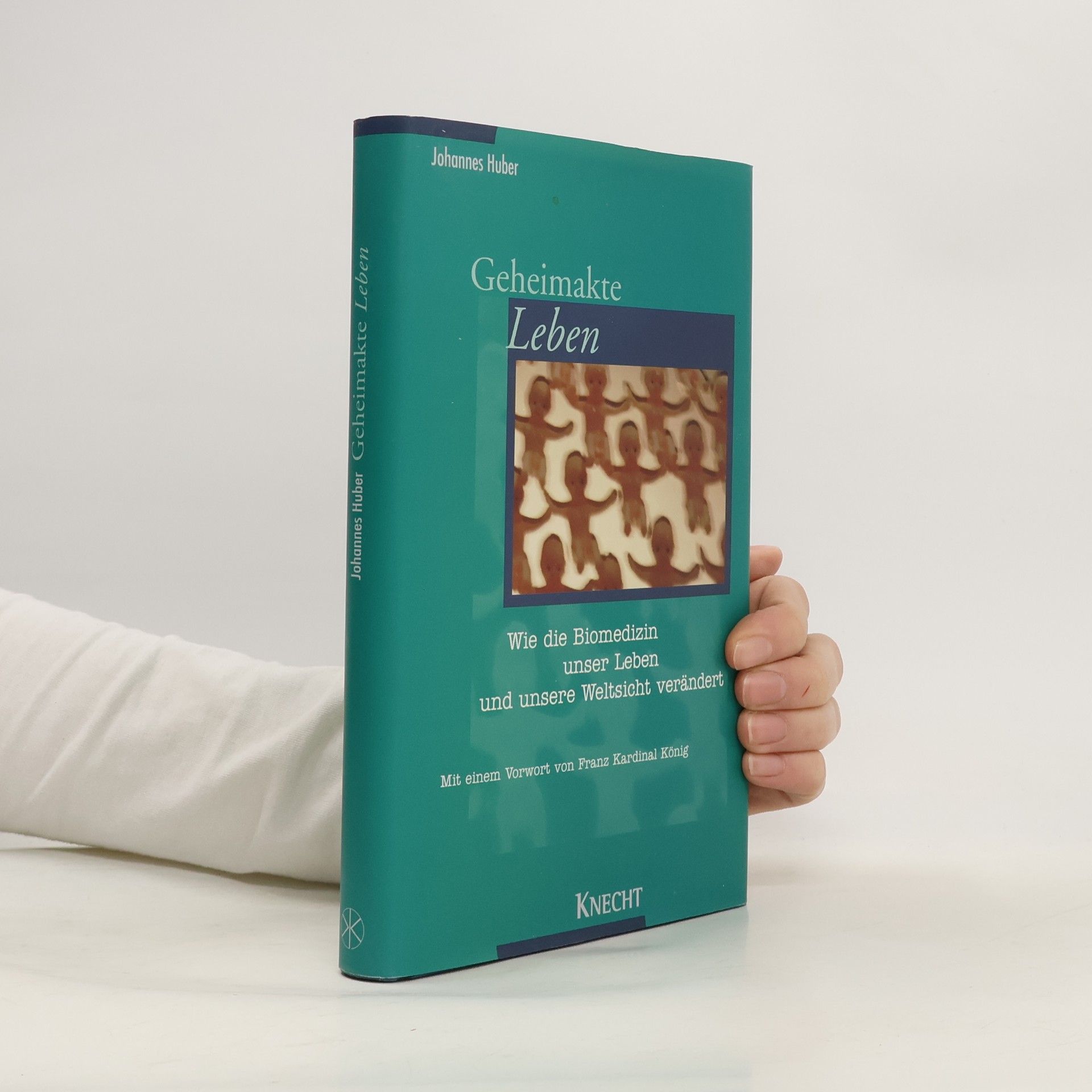 Johannes Huber Geheimakte Leben