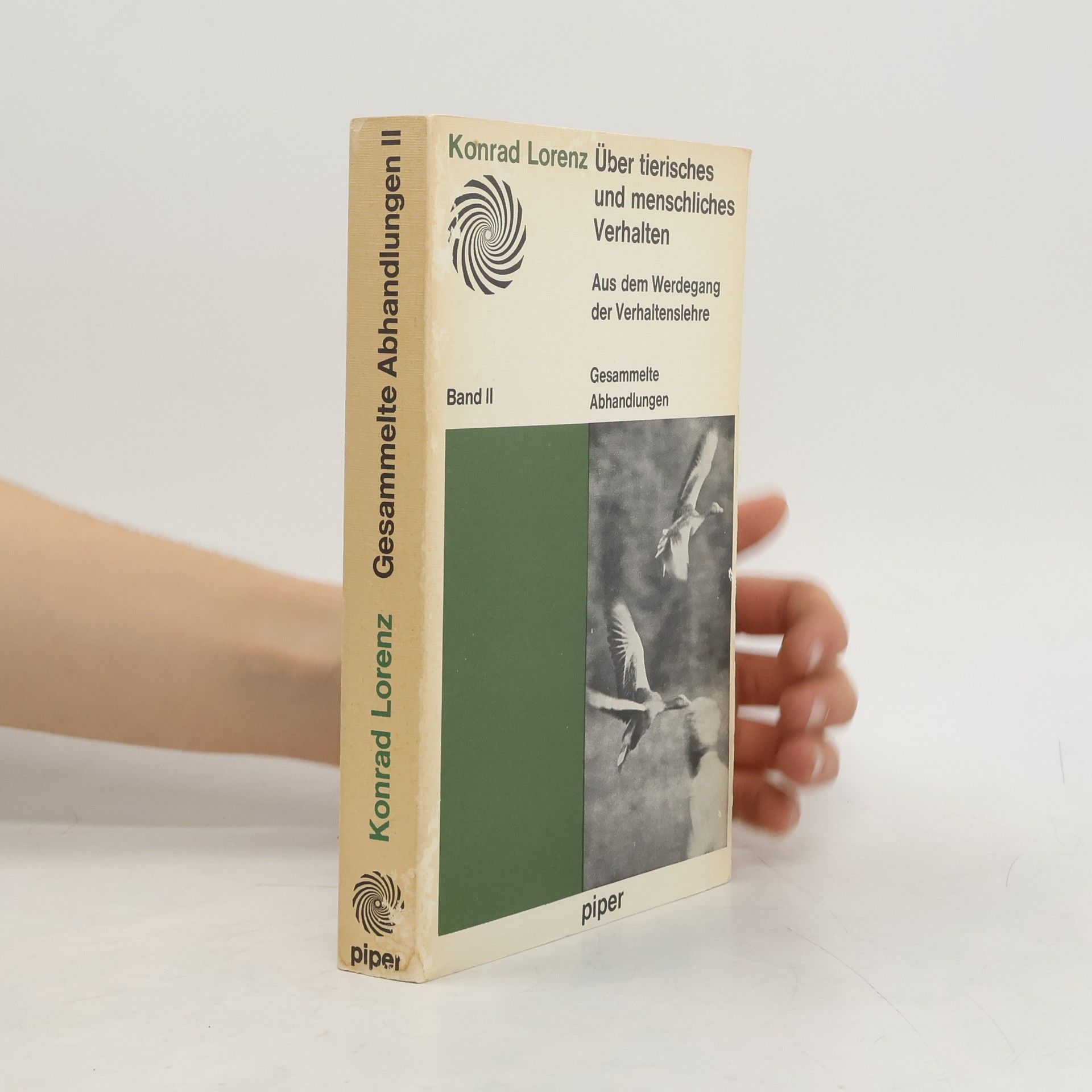 Konrad Lorenz Über tierisches und mensliches verhalten. Aus dem werdegang der verhaltenslehre. Gesammelte abhandlungen II
