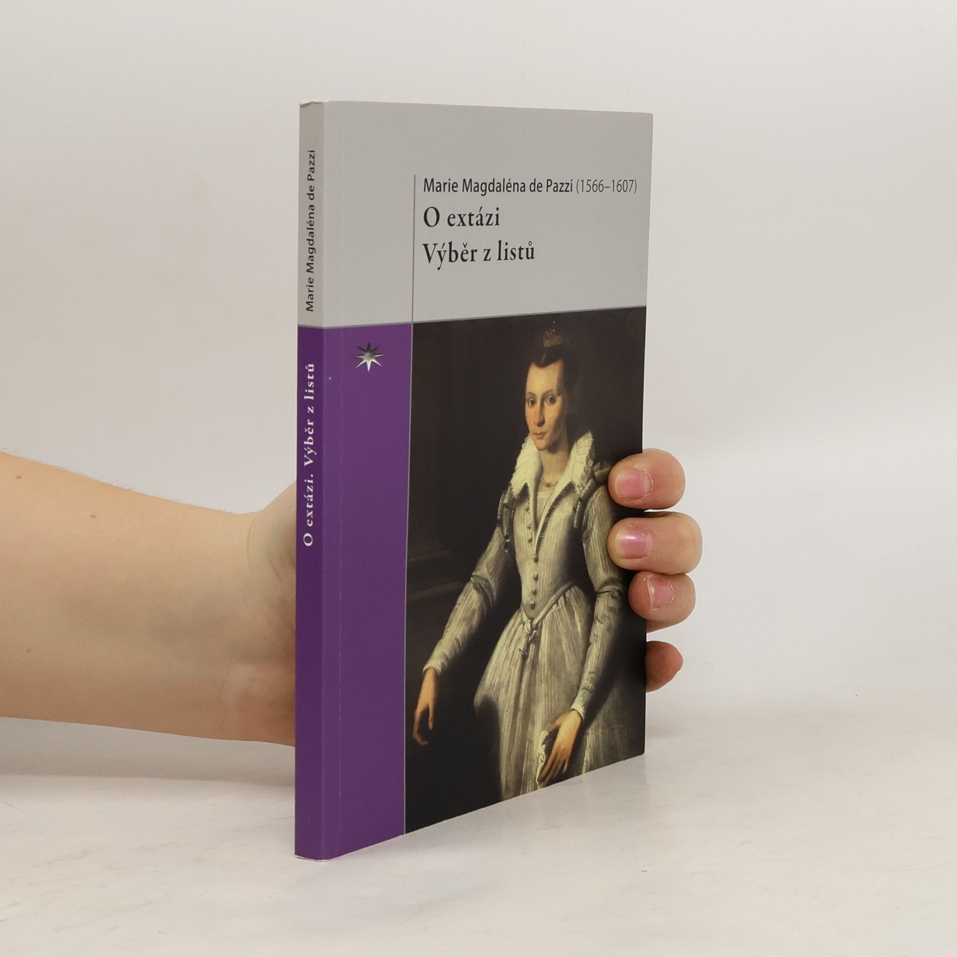 Marie Magdaléna de Pazzi O extázi. Výběr z listů