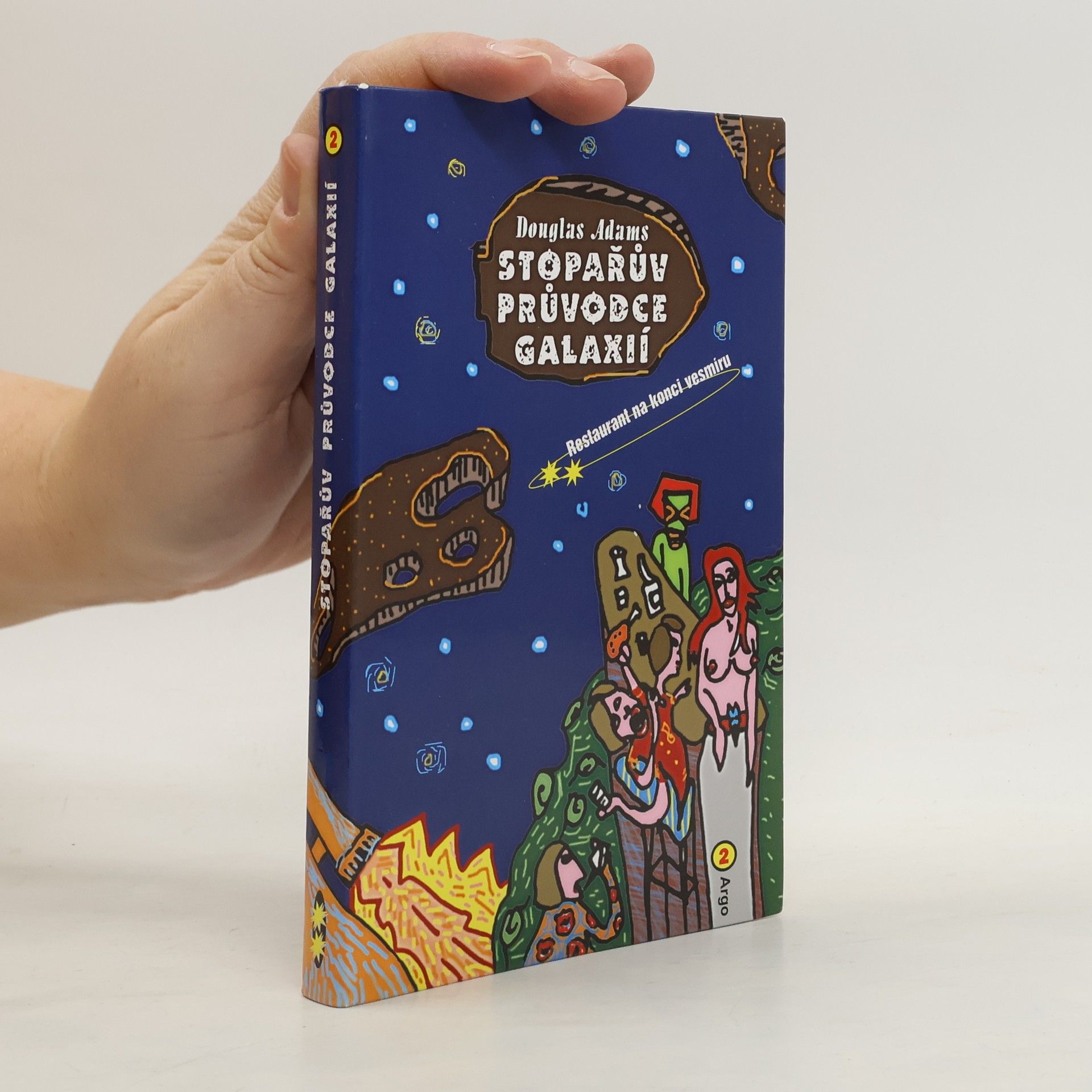 Douglas Adams Restaurant na konci vesmíru. Stopařův průvodce Galaxií. 2. díl