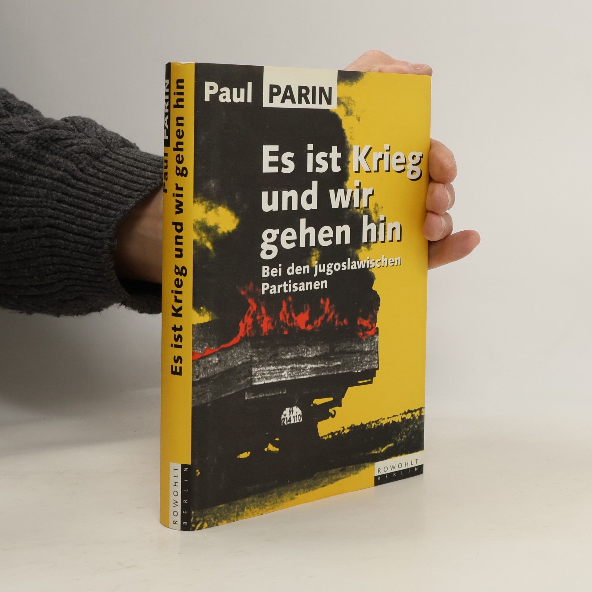 Paul Parin Es ist Krieg und wir gehen hin