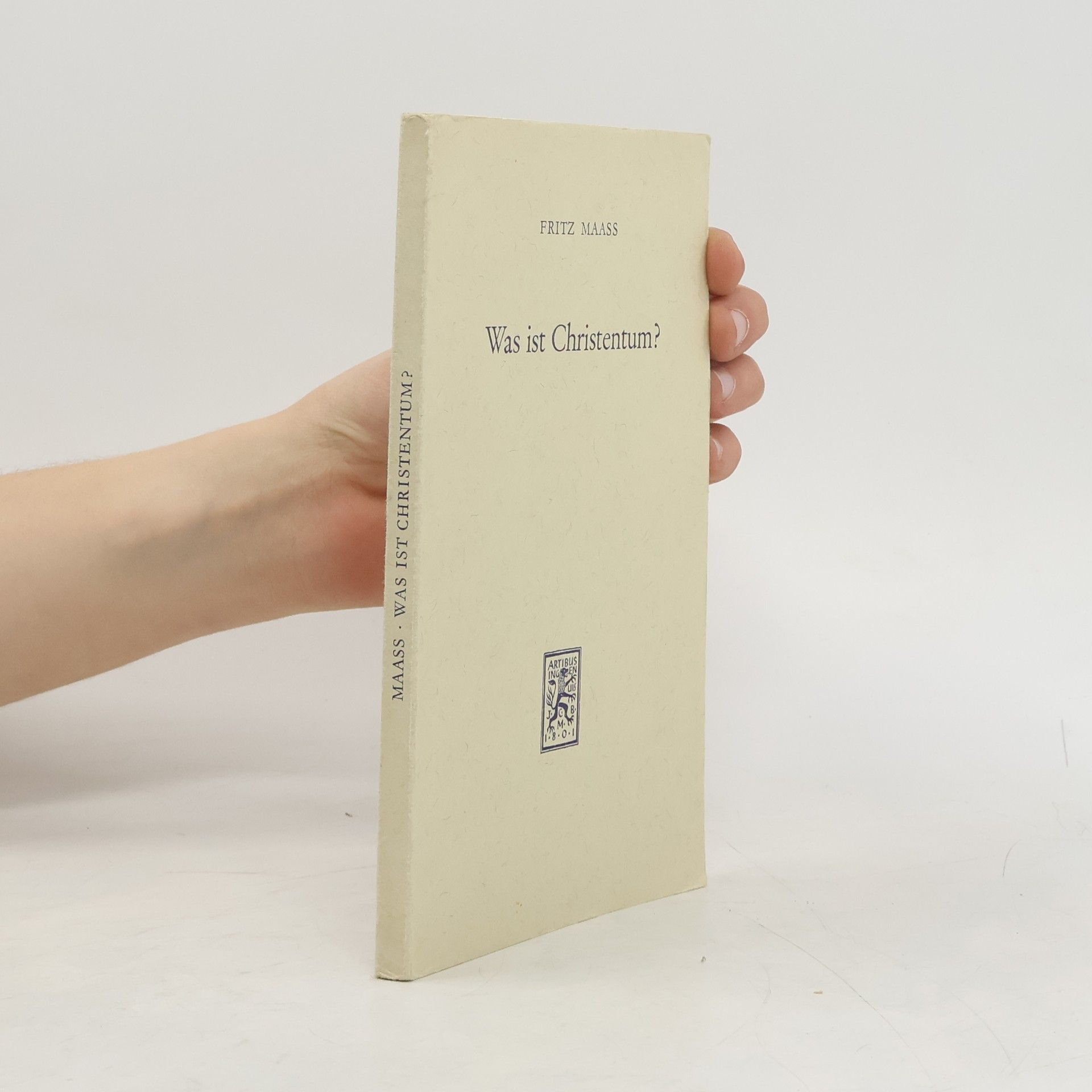 Fritz Maass Was ist Christentum?