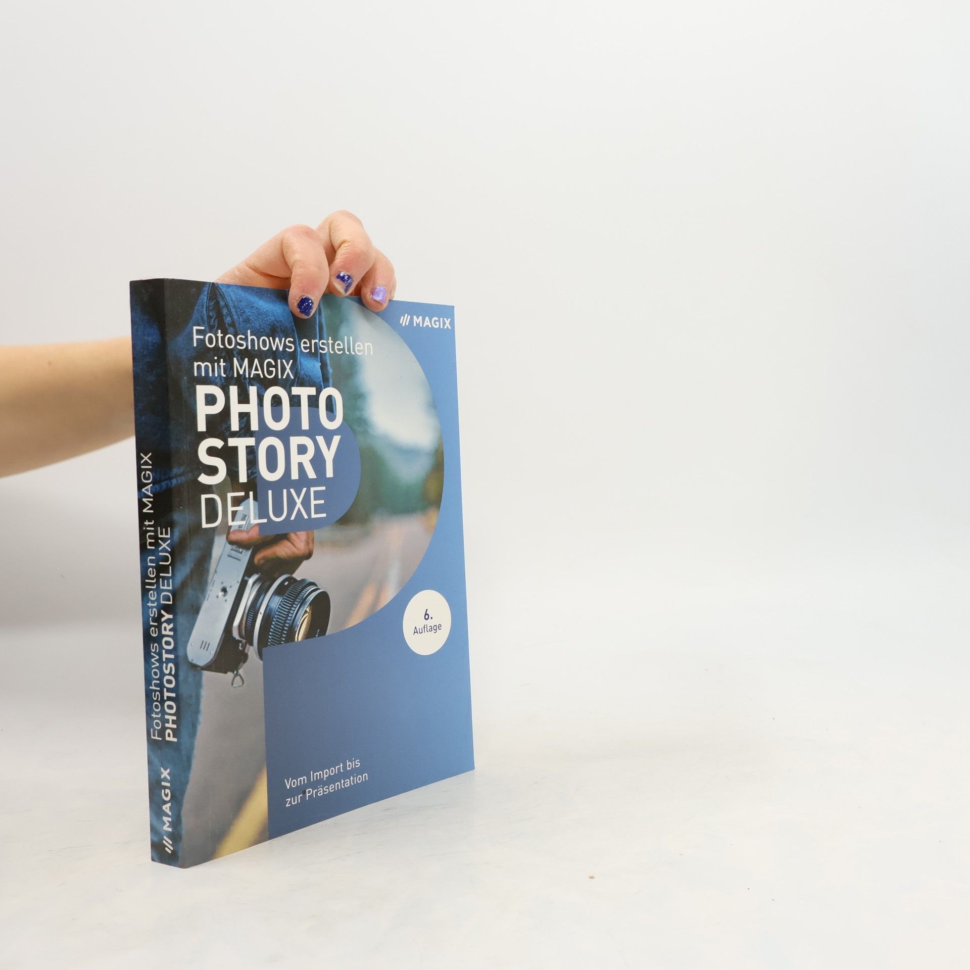 AA.VV. Fotoshows erstellen mit MAGIX Photostory Deluxe