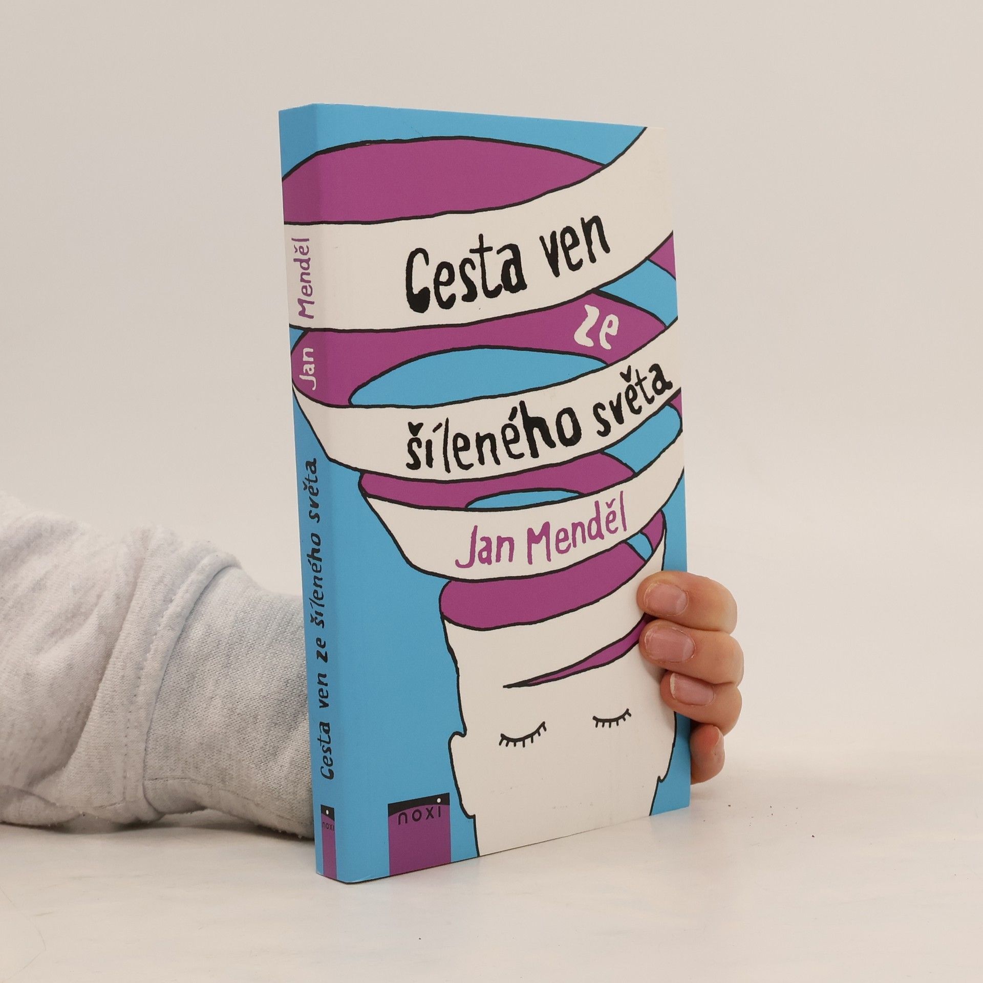 Jan Menděl Cesta ven ze šíleného světa