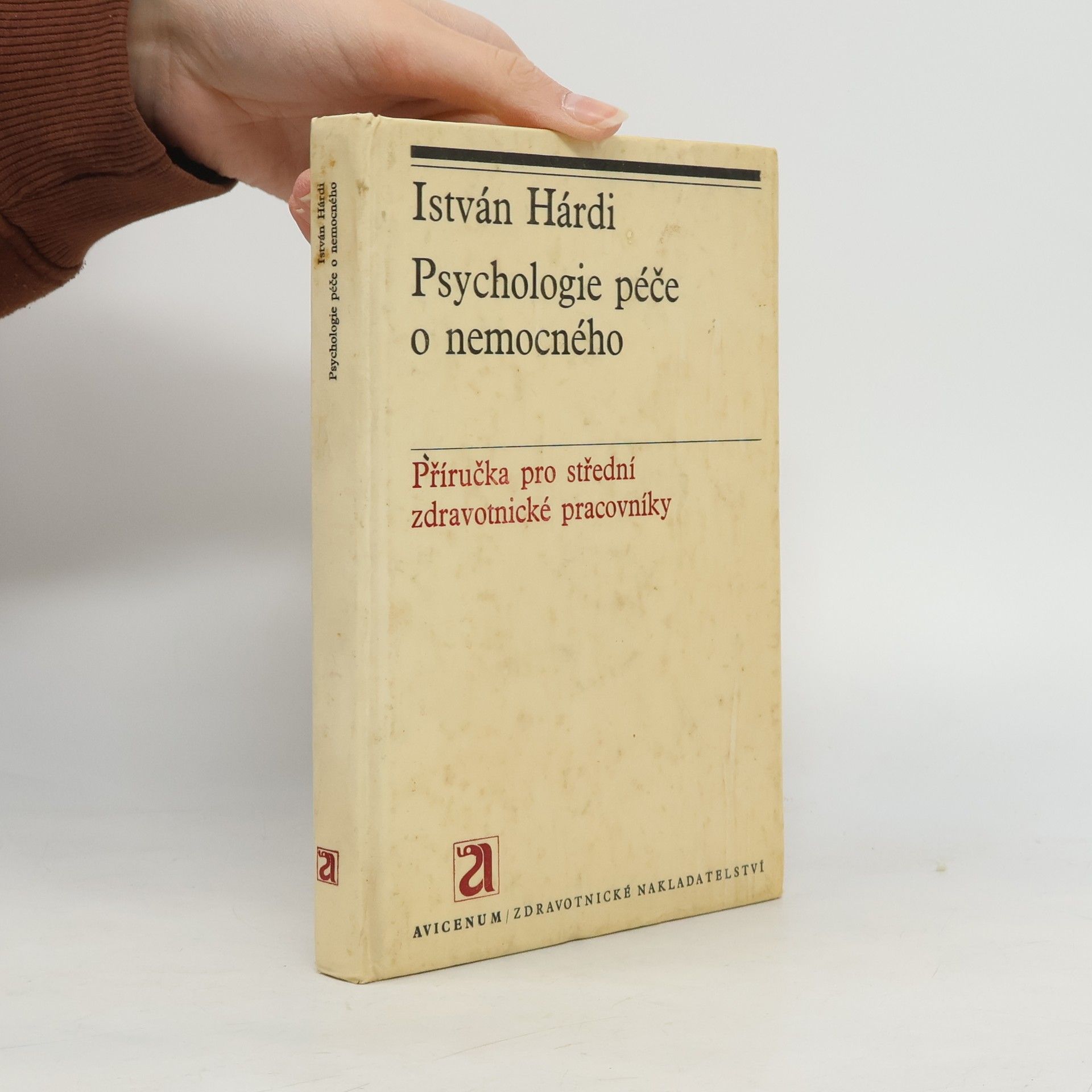 István Hárdi Psychologie péče o nemocného