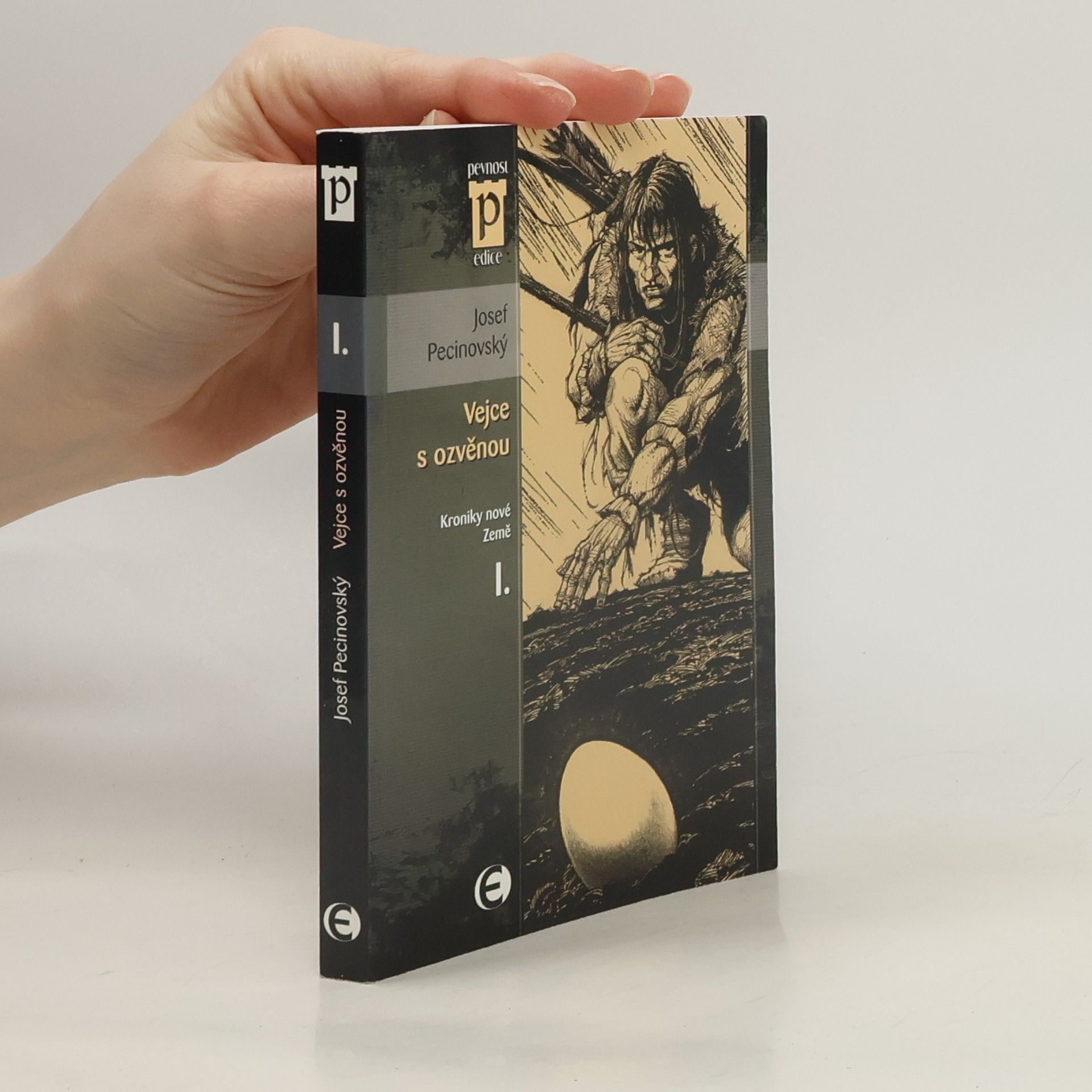 Josef Pecinovský Kroniky nové Země I. Vejce s ozvěnou