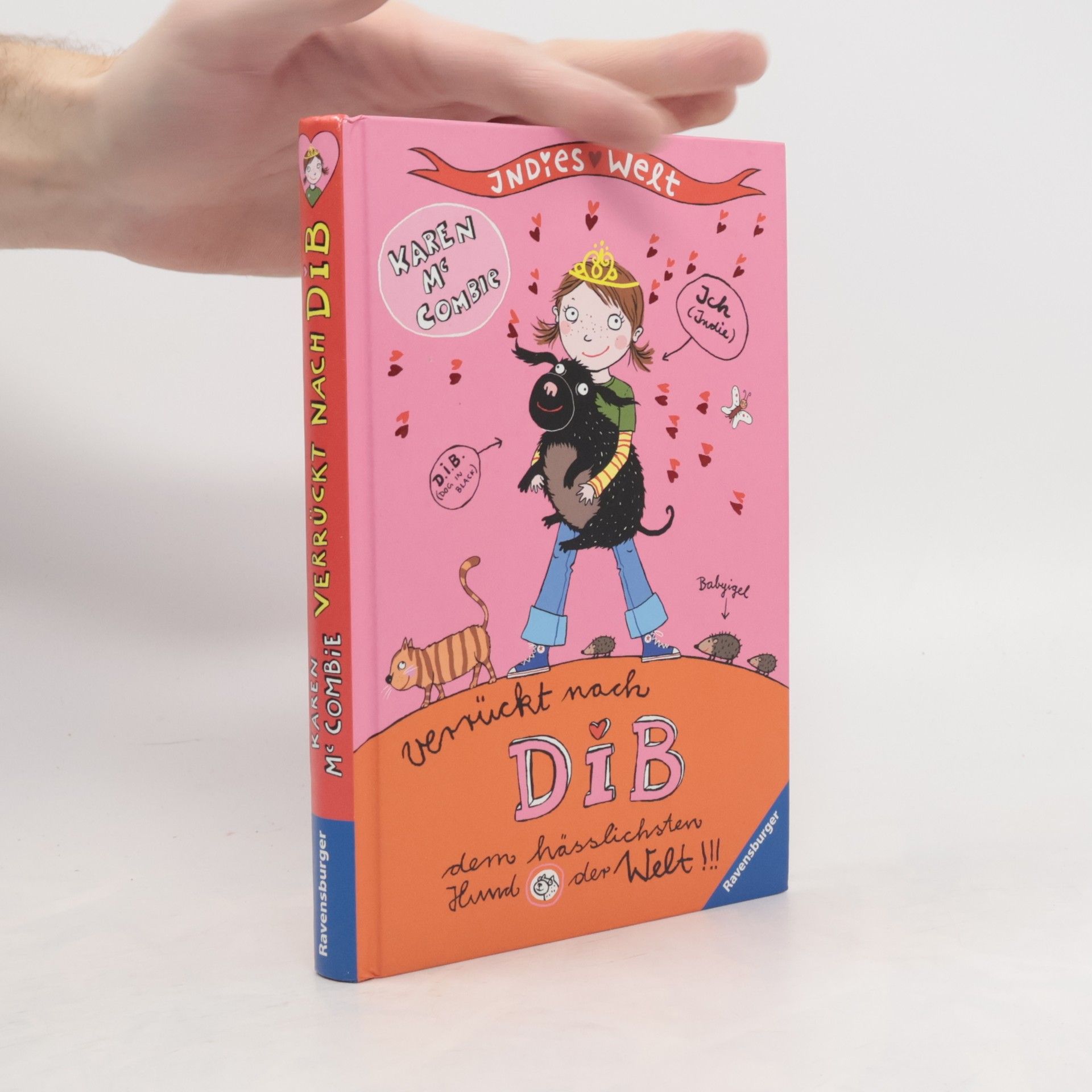 Karen McCombie Indies Welt - verrückt nach DIB, dem häßlichsten Hund der Welt