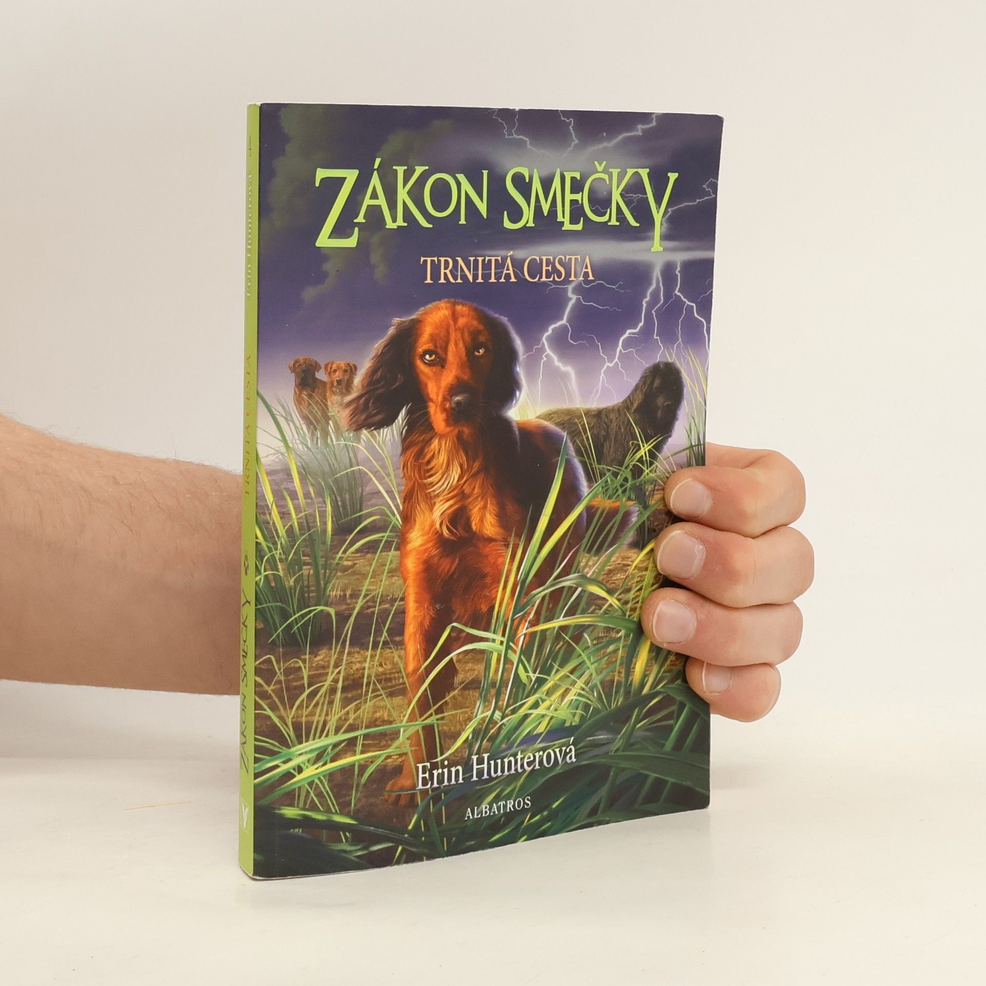 Erin Hunter Zákon smečky. Trnitá cesta