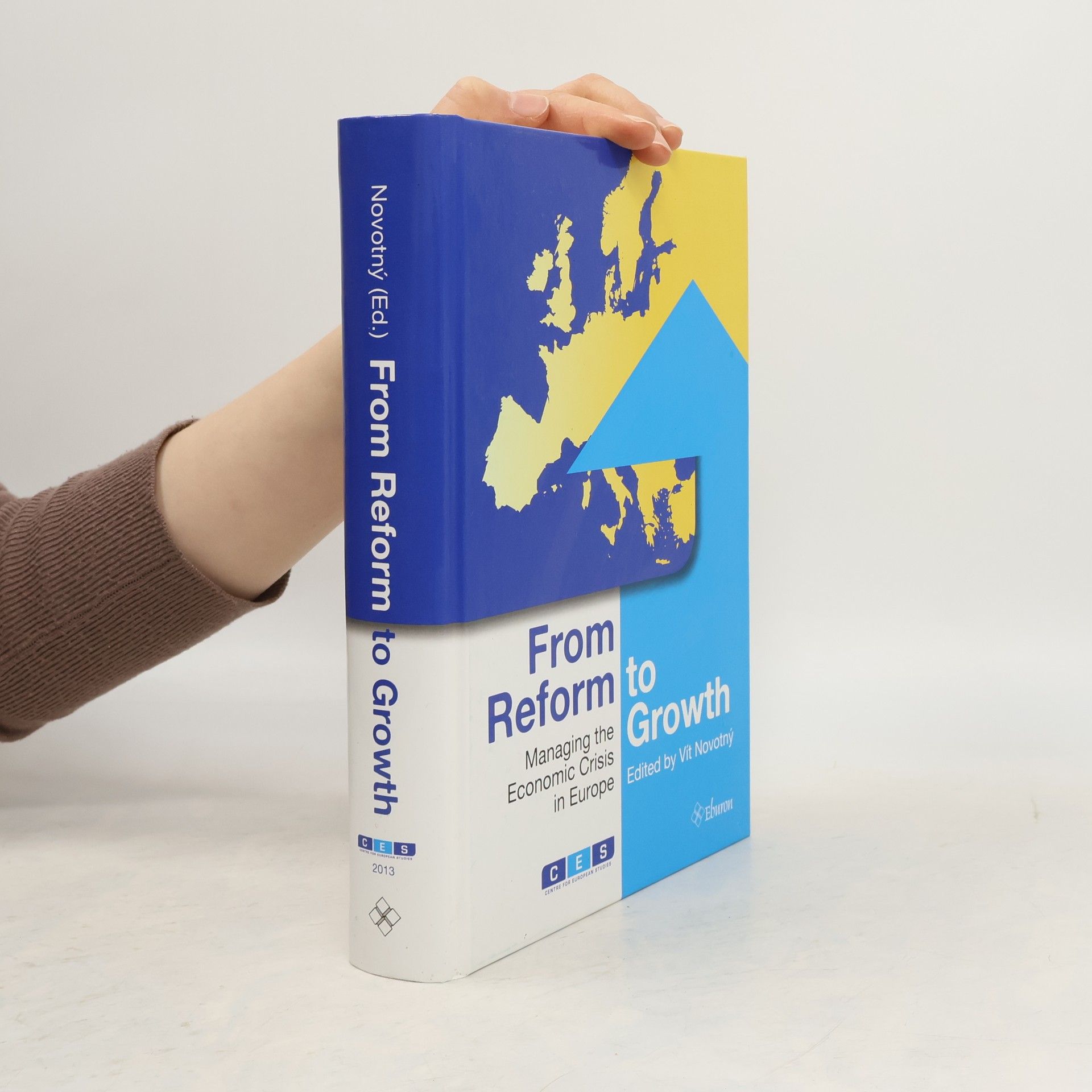 AA.VV. From Reform to Growth : Managing the Economic Crisis in Europe