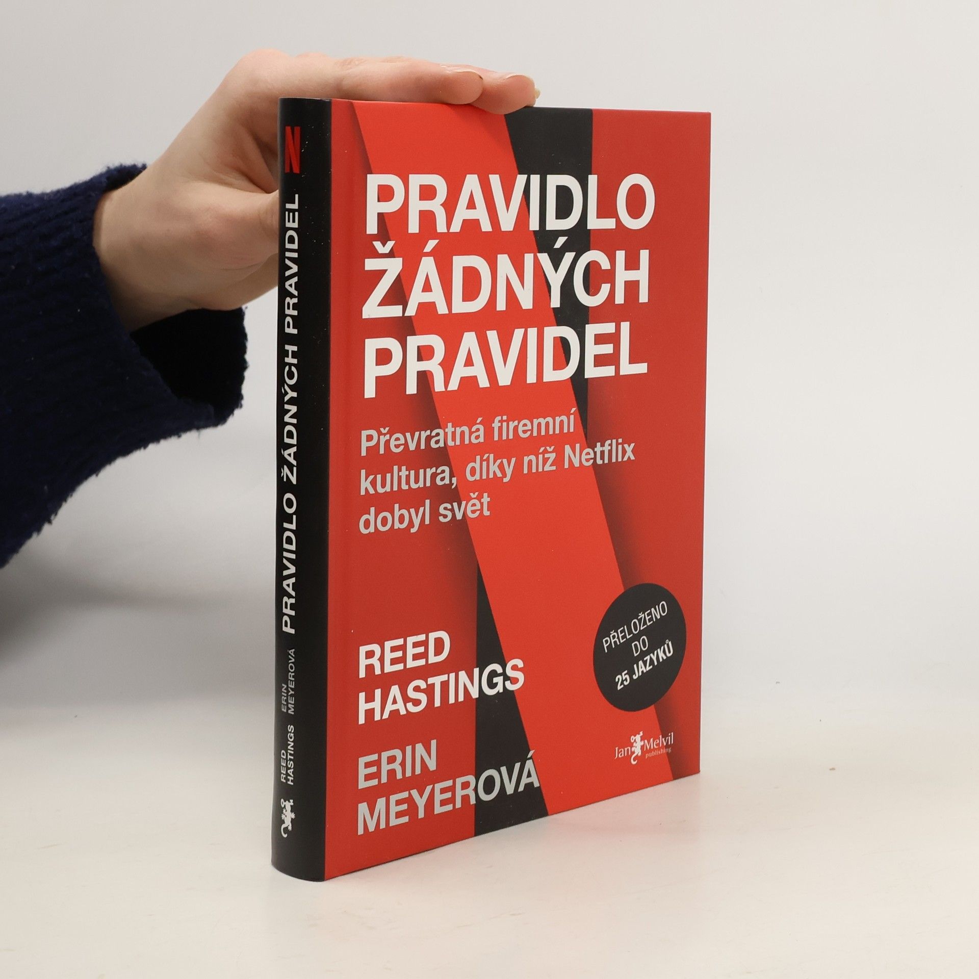 Pravidlo žádných pravidel. Převratná firemní kultura, díky níž Netflix dobyl svět