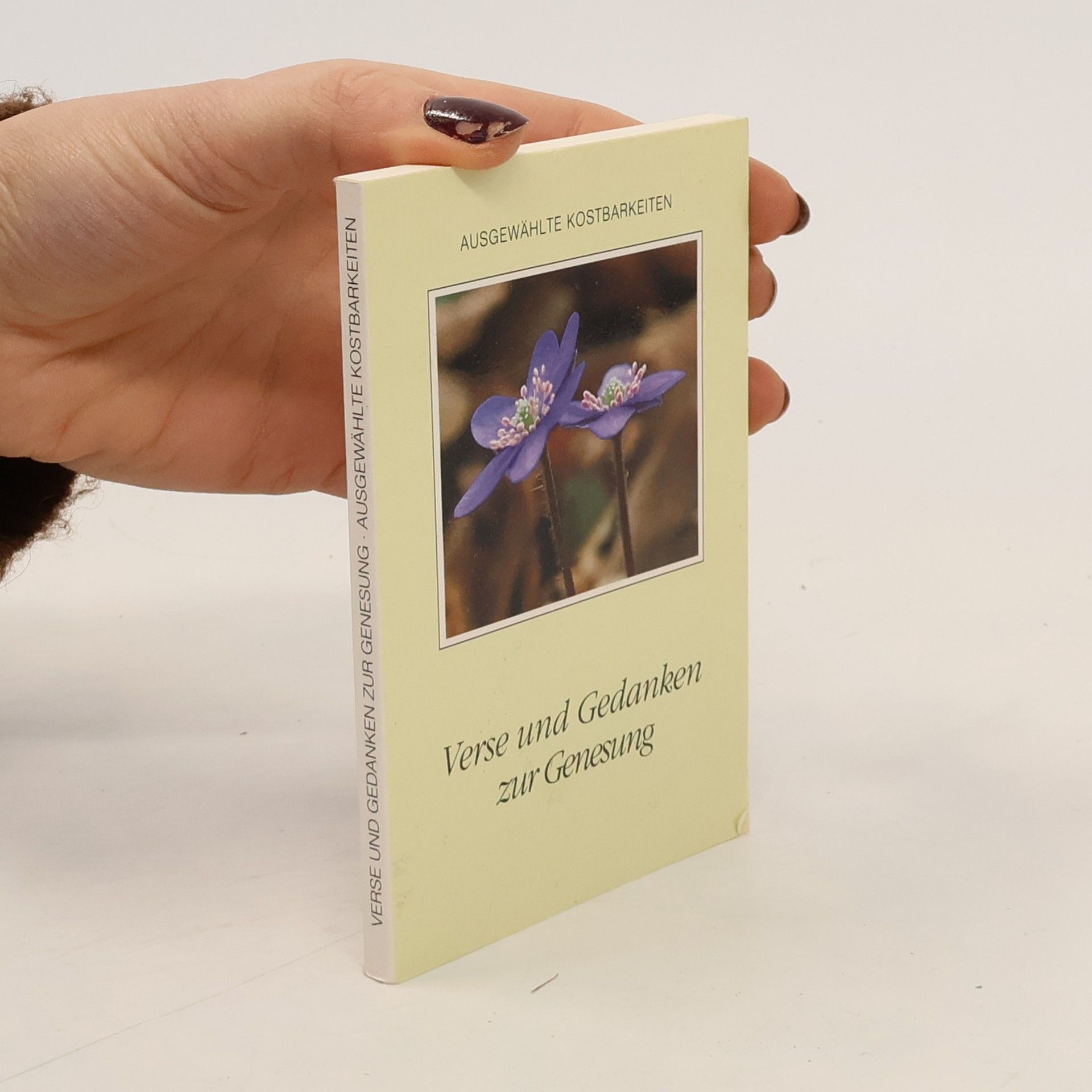 Autorenkollektiv Verse und Gedanken zur Genesung