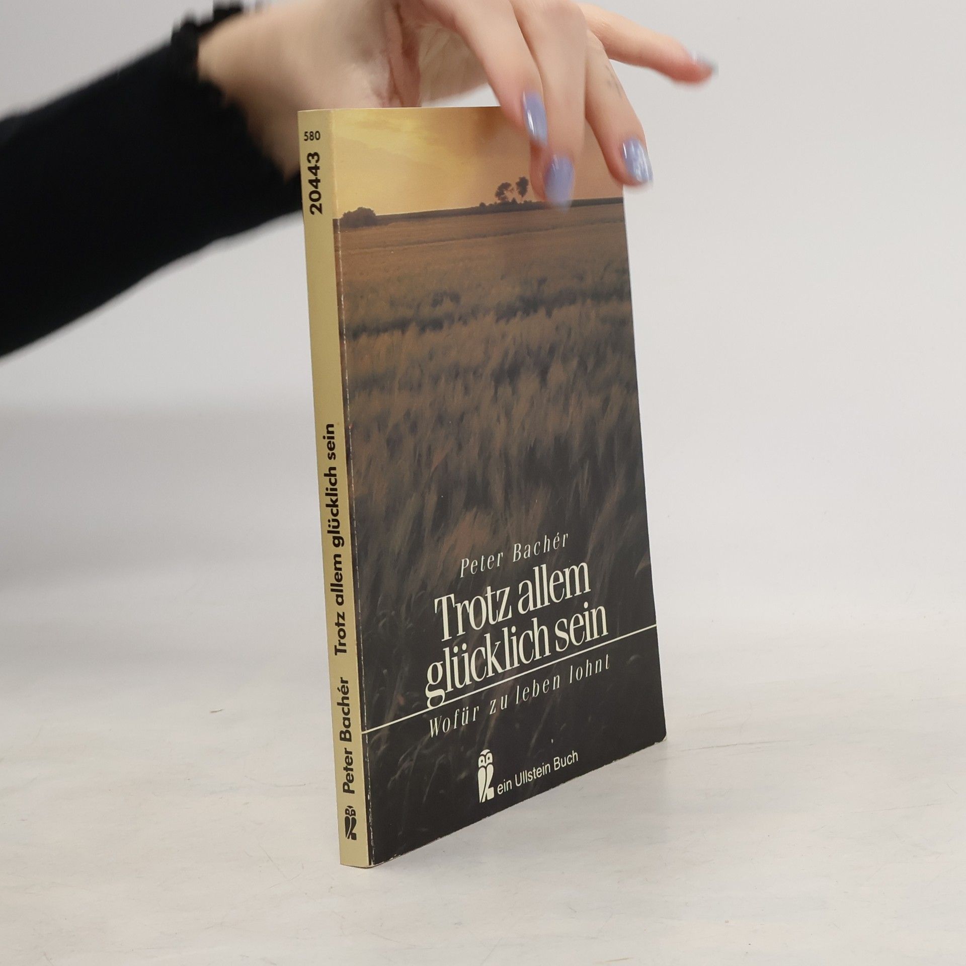 Peter Bachér Trotz allem glücklich sein