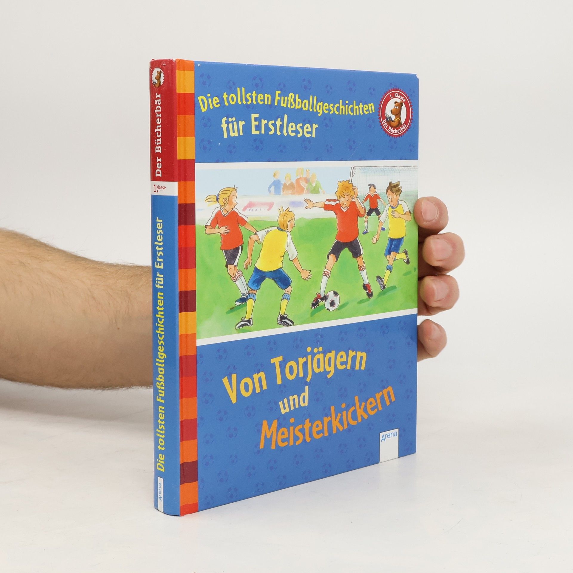 Volkmar Röhrig Die tollsten Fußballgeschichten für Erstleser - von Torjägern und Meisterkickern