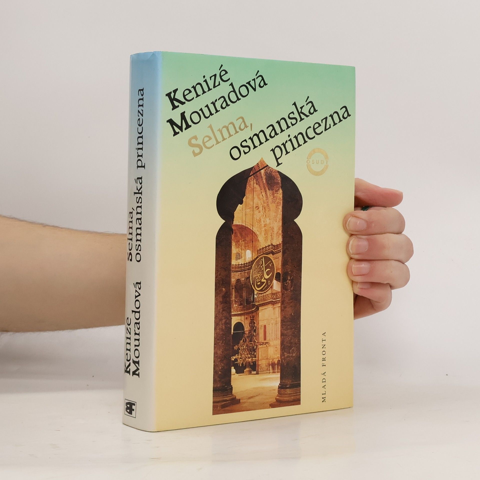 Kenizé Mourad Selma, osmanská princezna