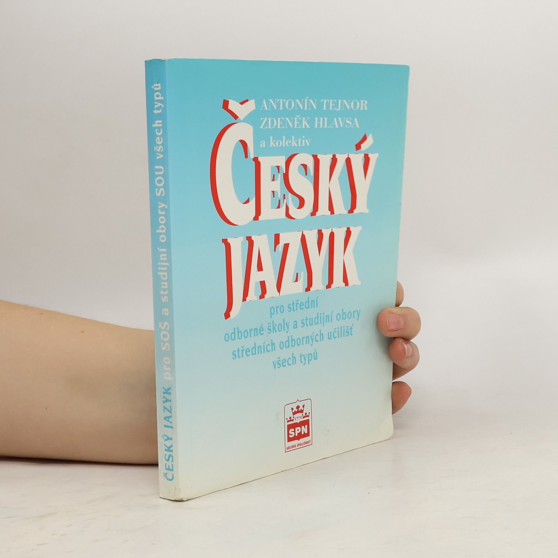 Český jazyk pro střední odborné školy a studijní obory středních odborných učilišť všech typů