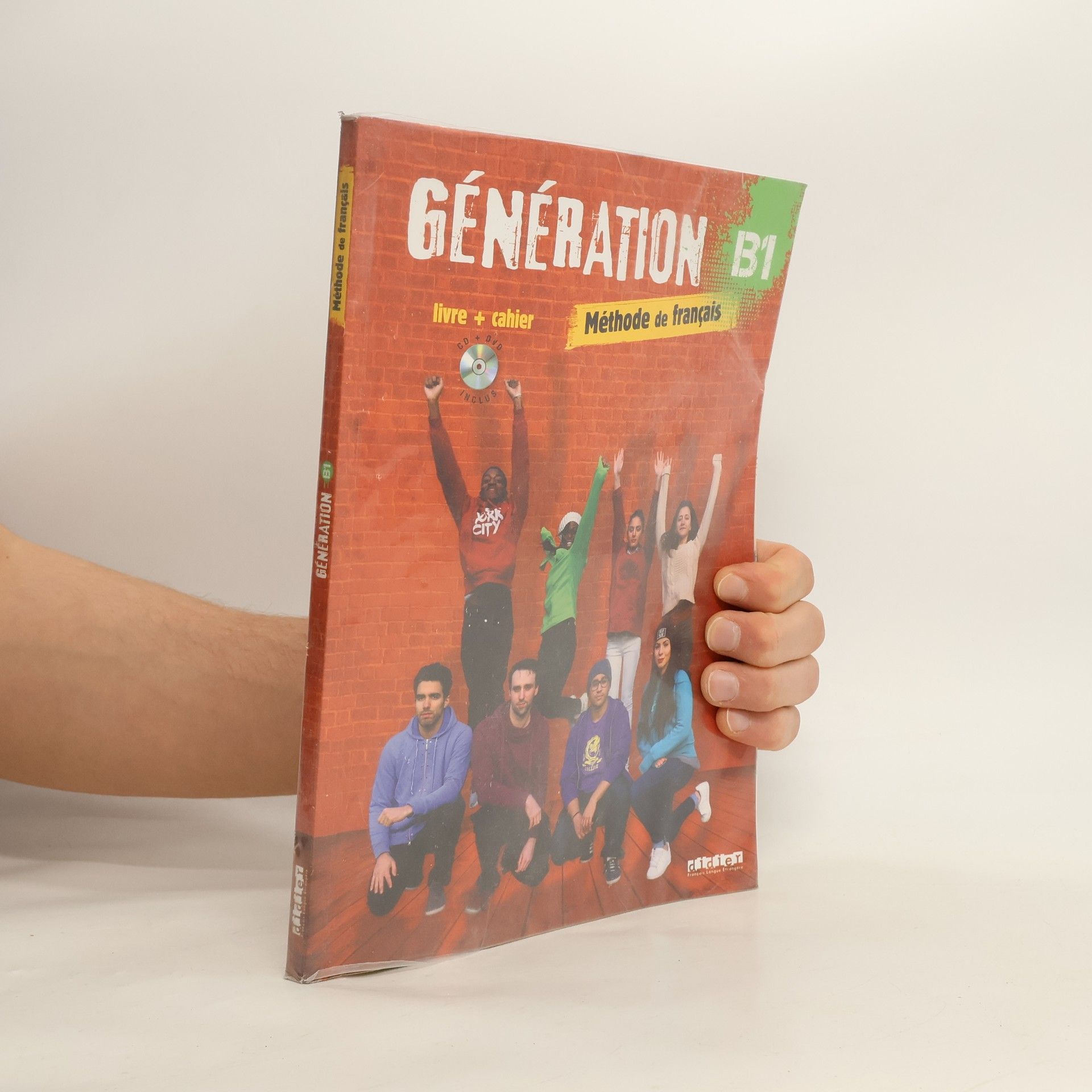 Génération B1. Méthode de français : livre + cahier. Livre de l'élève