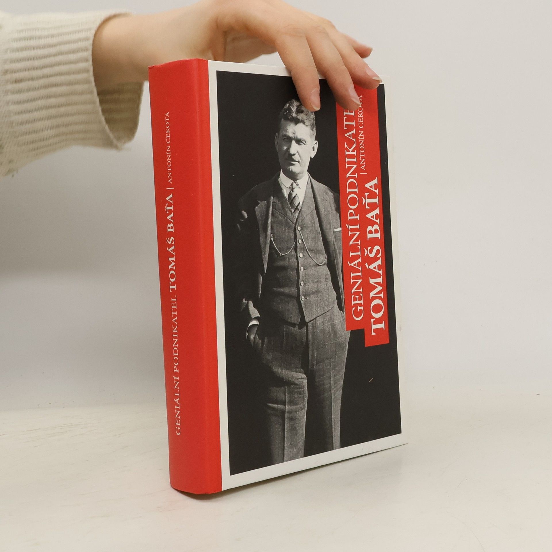Antonín Cekota Geniální podnikatel Tomáš Baťa