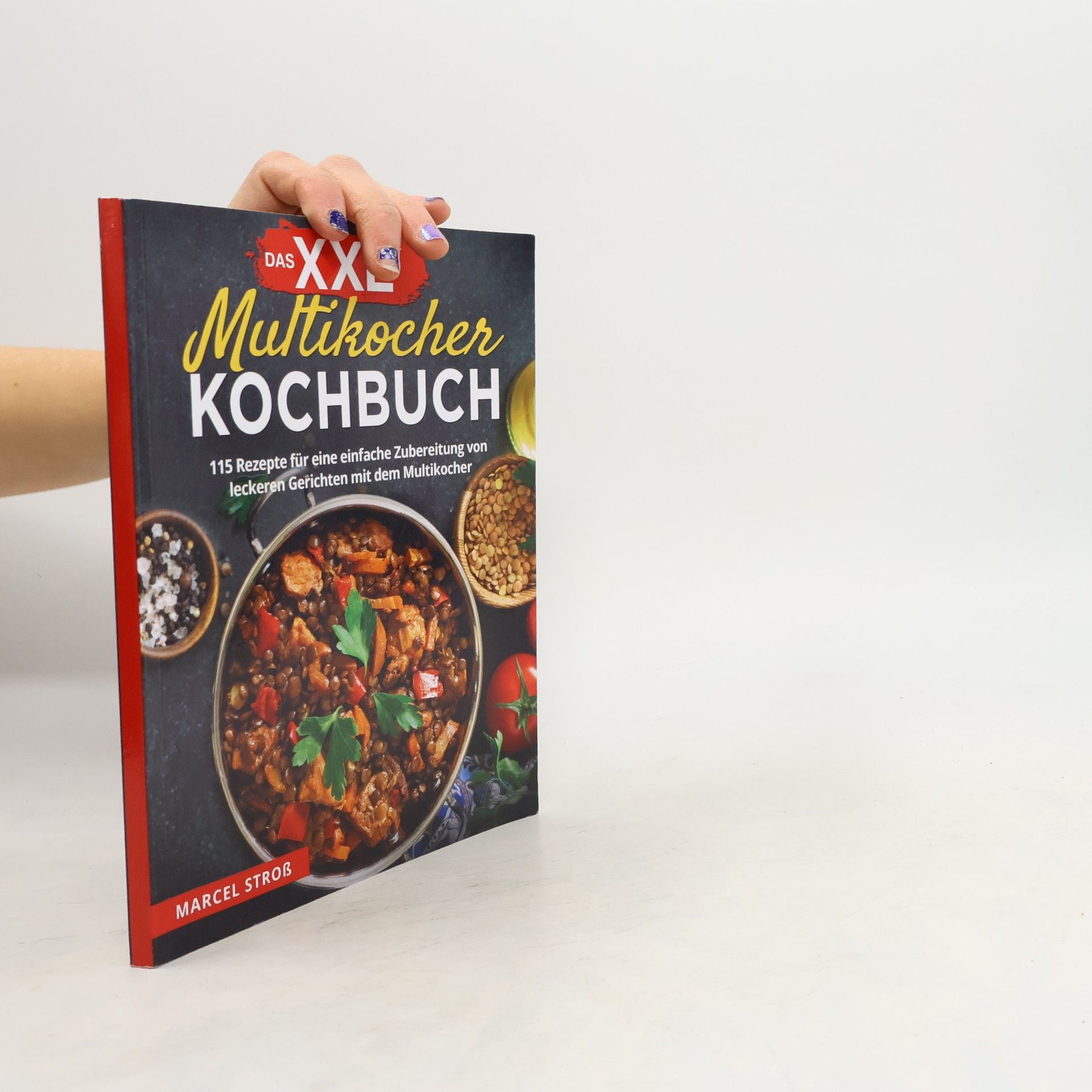 Marcel Stroß Das XXL Multikocher Kochbuch