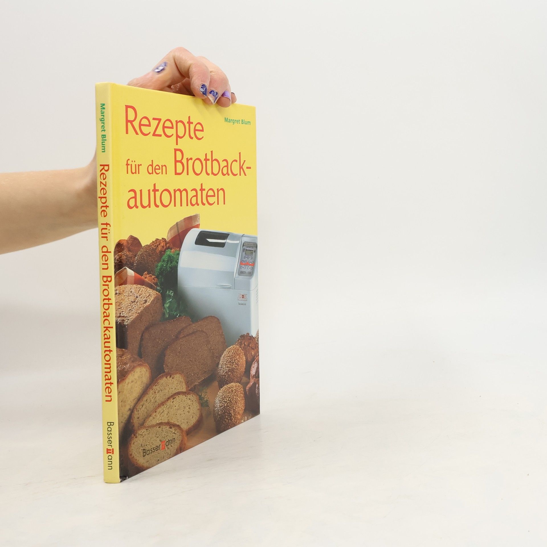 Margret Blum Rezepte für den Brotback-automaten