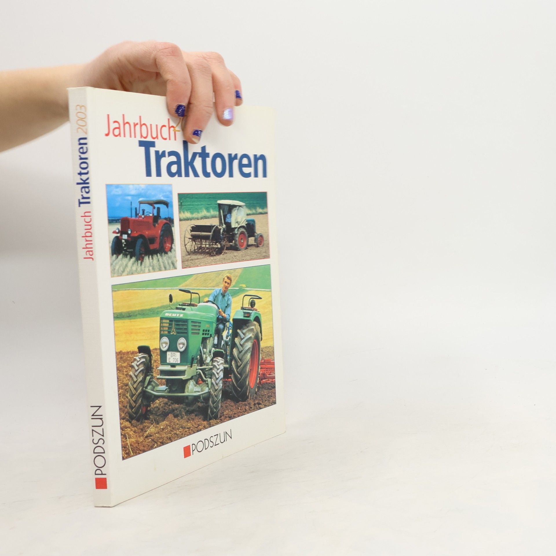 AA.VV. Jahrbuch Traktoren 2003.