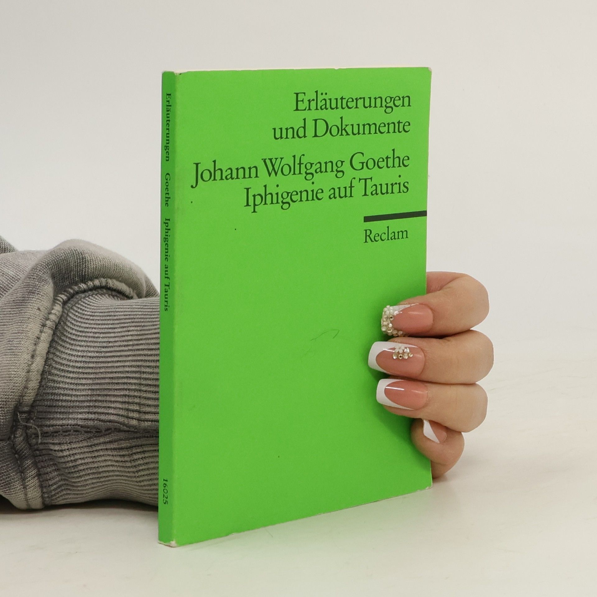 Benedikt Jeßing Erläuterungen und Dokumente. Johann Wolfgang Goethe. Iphigenie Auf