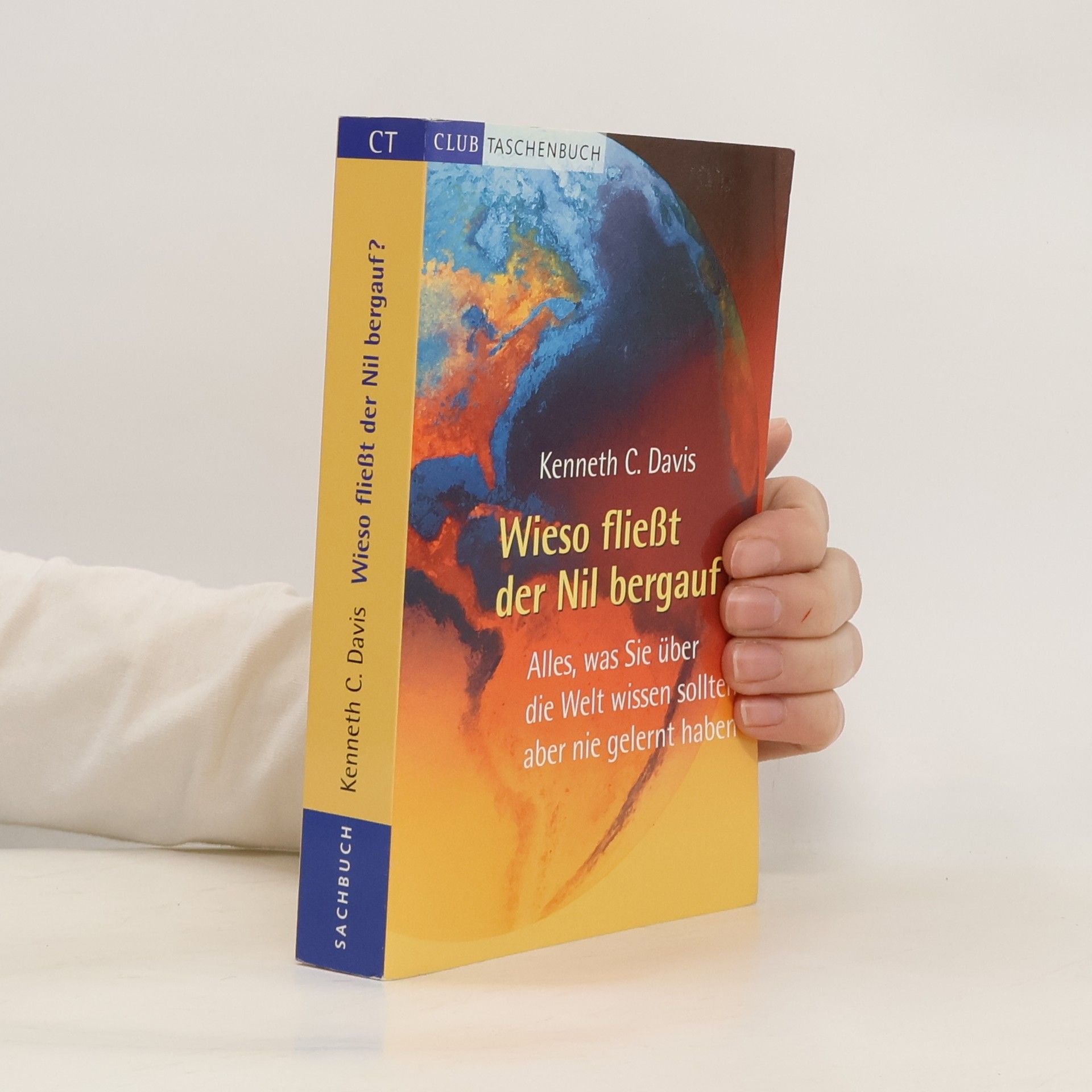 C. Davis Kenneth Wieso fließt der Nil bergauf?