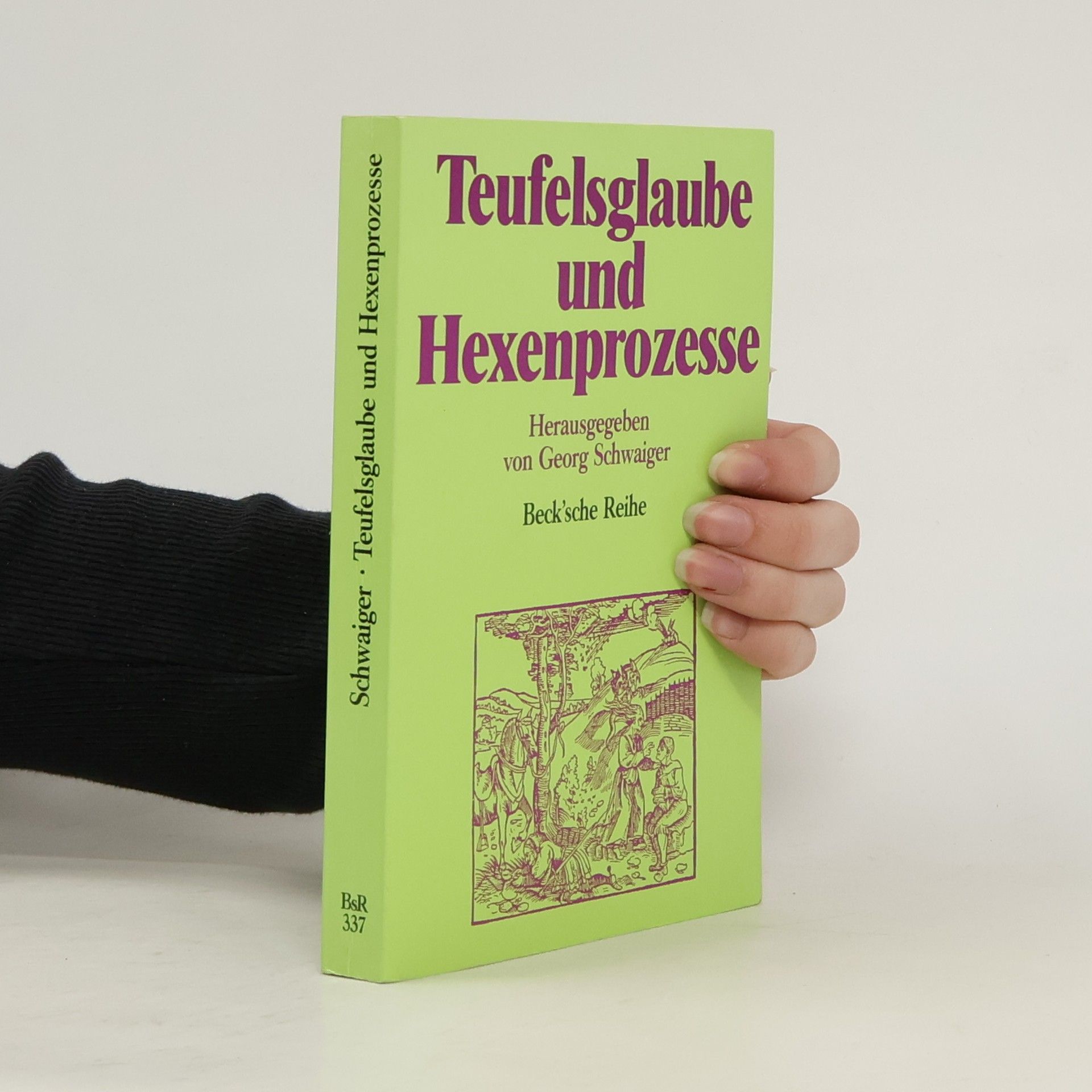 Georg Schwaiger Teufelsglaube und Hexenprozesse