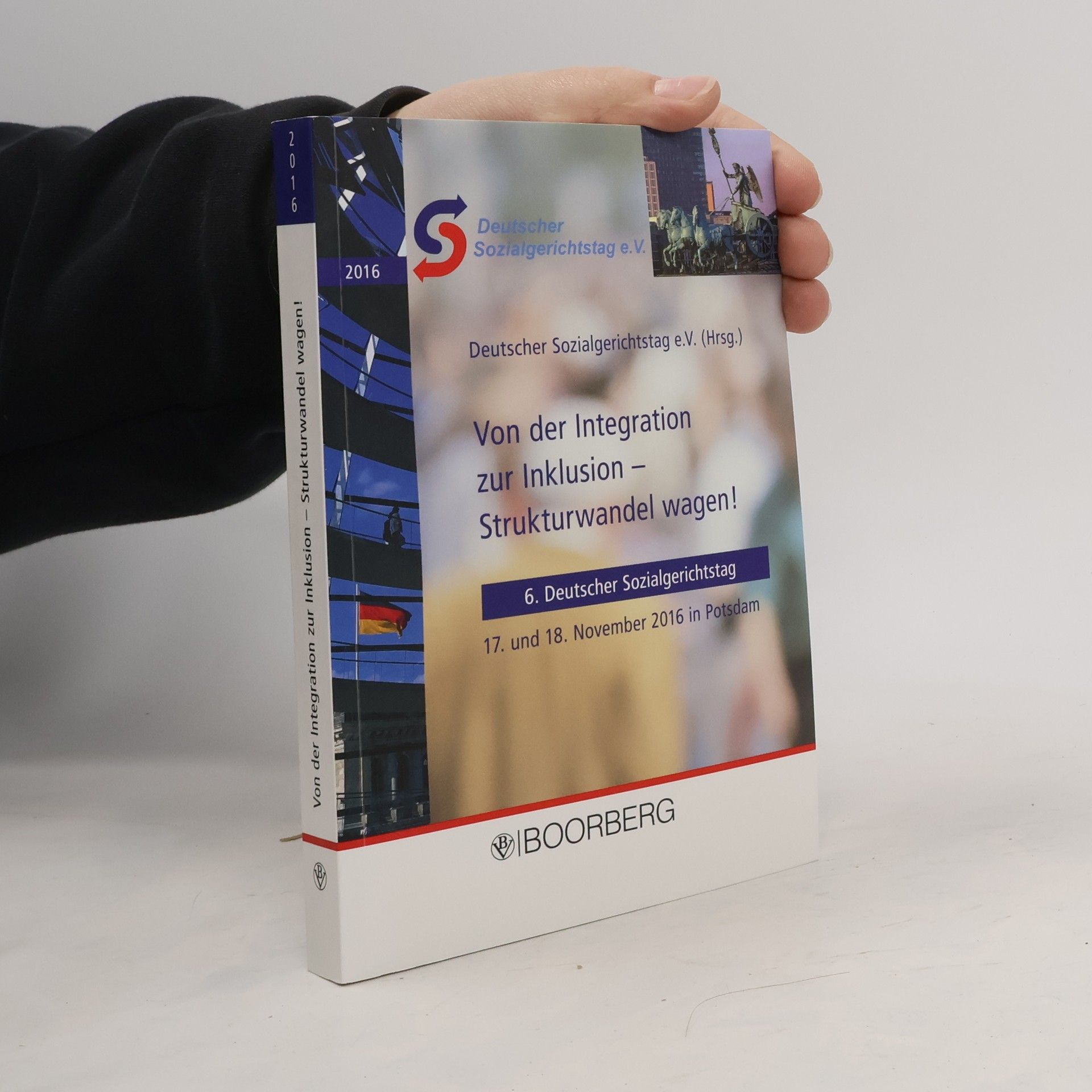 Deutscher Sozialgerichtstag e.V. Deutscher Sozialgerichtstag - 6: Von der Integration zur Inklusion – Strukturwandel wagen!